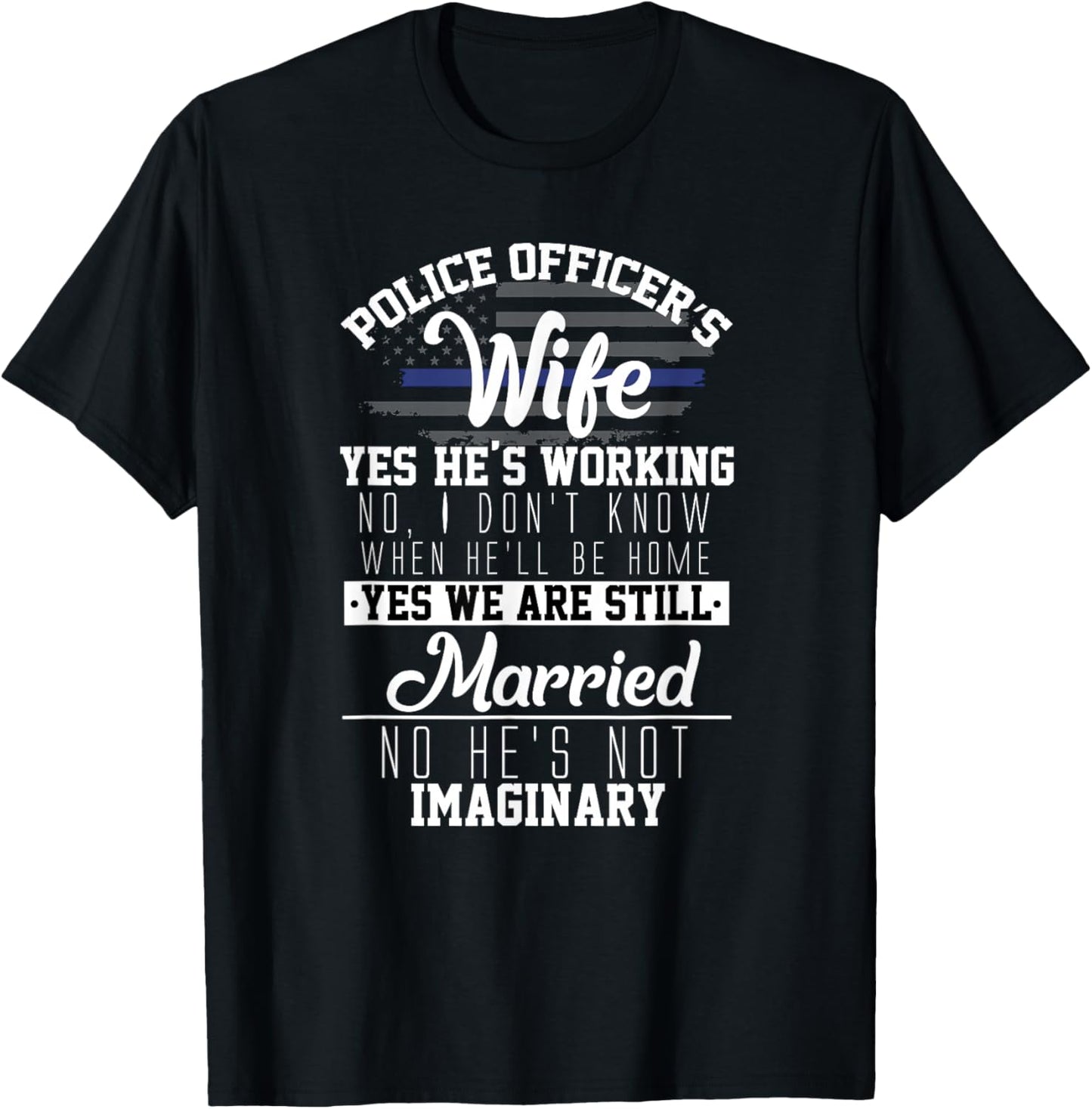 Police Officers Wife Funny Cop Law Enforcement Spouse T-Shirt - T-Shirt | Black
