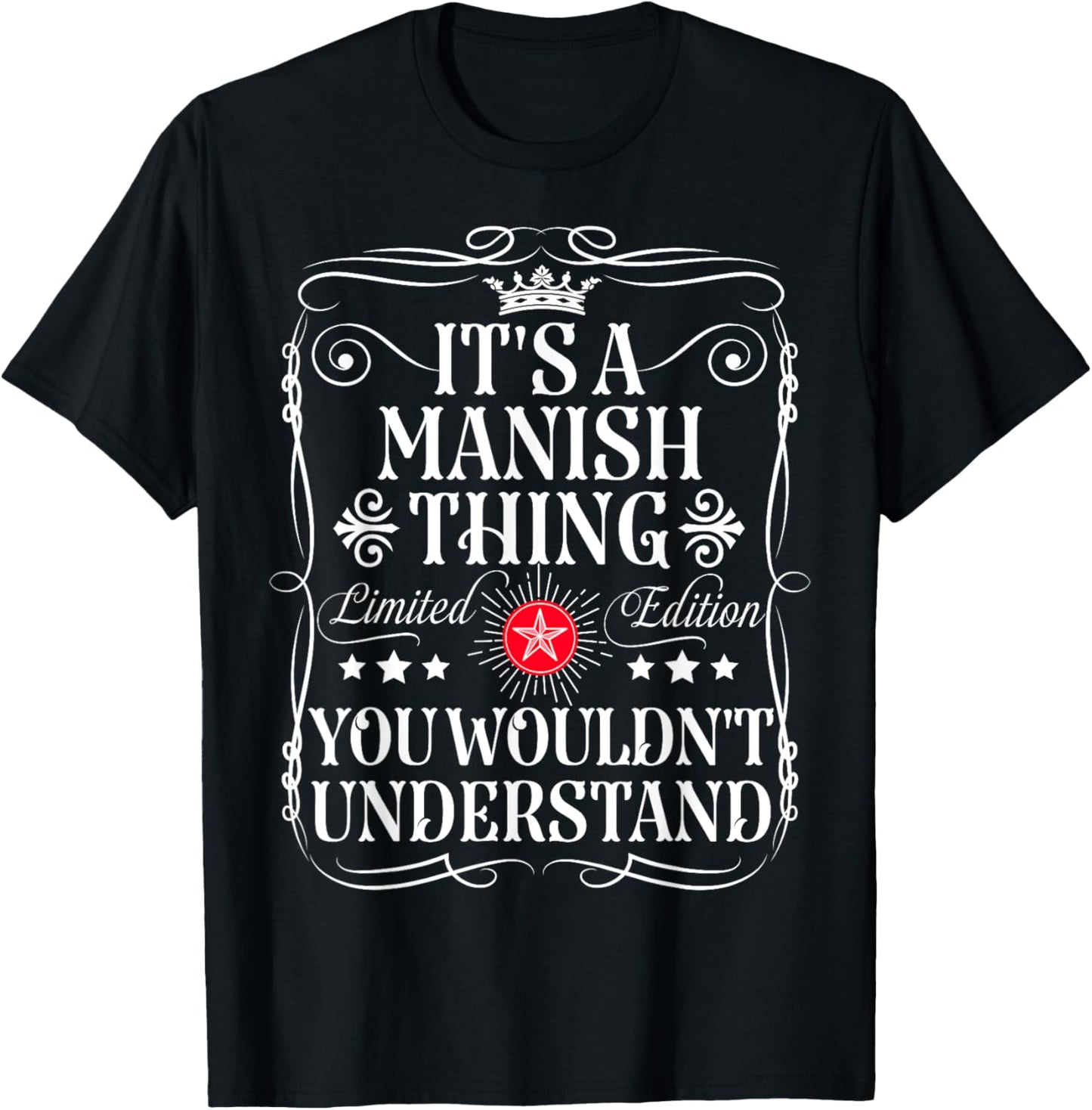 Manish Name Its A Manish Thing You Wouldn't Understand T-Shirt - T-Shirt | Black