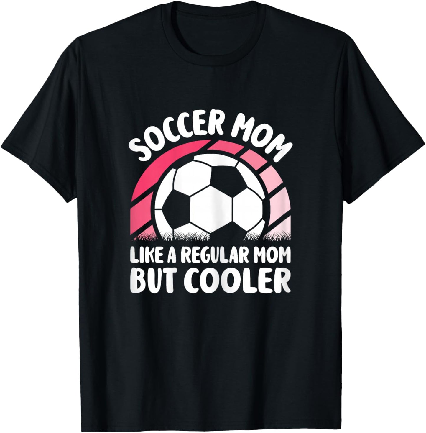 Soccer Mom Like A Regular Mom But Cooler Funny Soccer Women T-Shirt - T-Shirt | Black