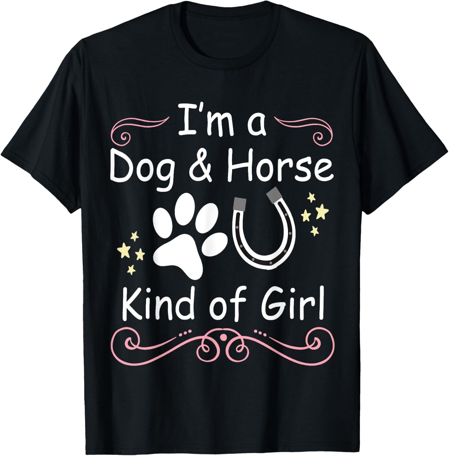 I'm A Dog And Horse Kind Of Girl Paw Print Horseshoe Gift T-Shirt - T-Shirt | Black