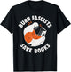Burn Fascists Save Books Reading Lover T-Shirt - T-Shirt | Black