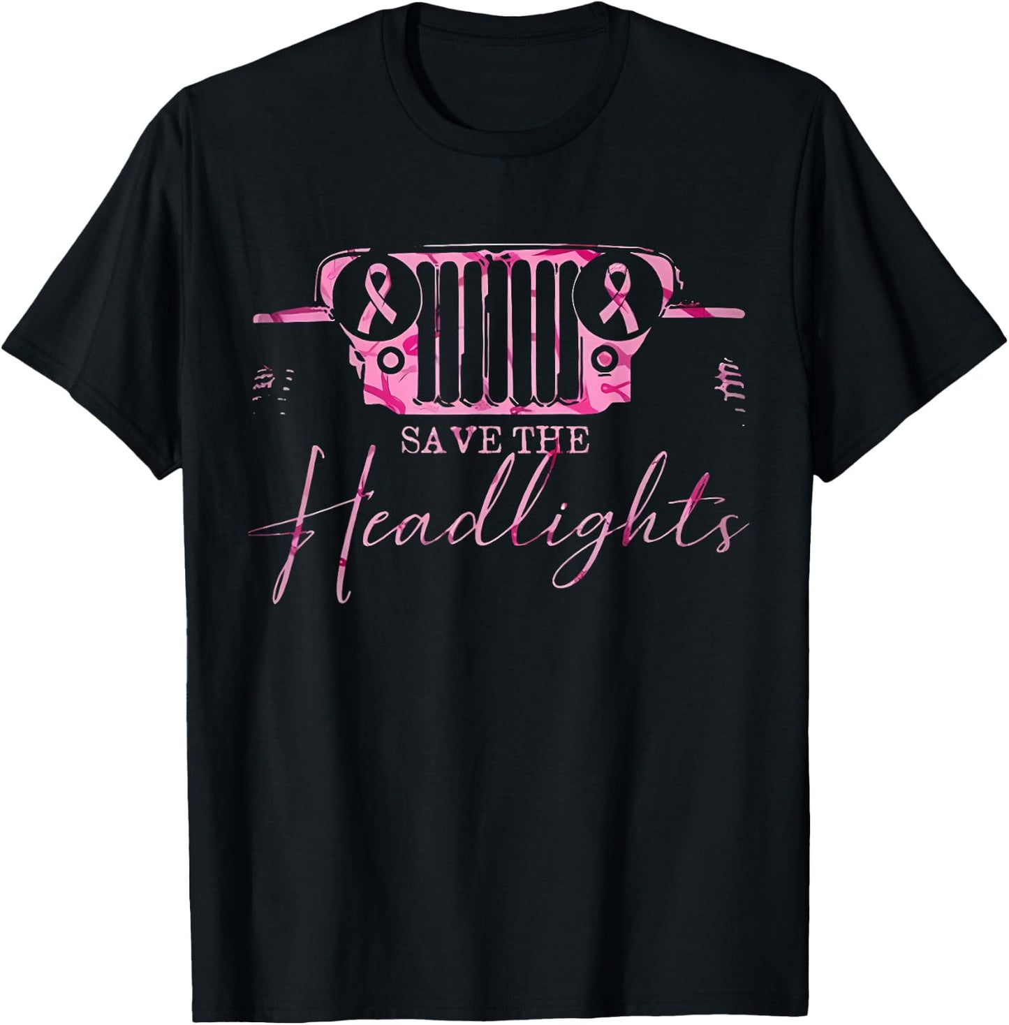 Car Save The Headlights Breast Cancer Fighters Pink Ribbon T-Shirt - T-Shirt | Black