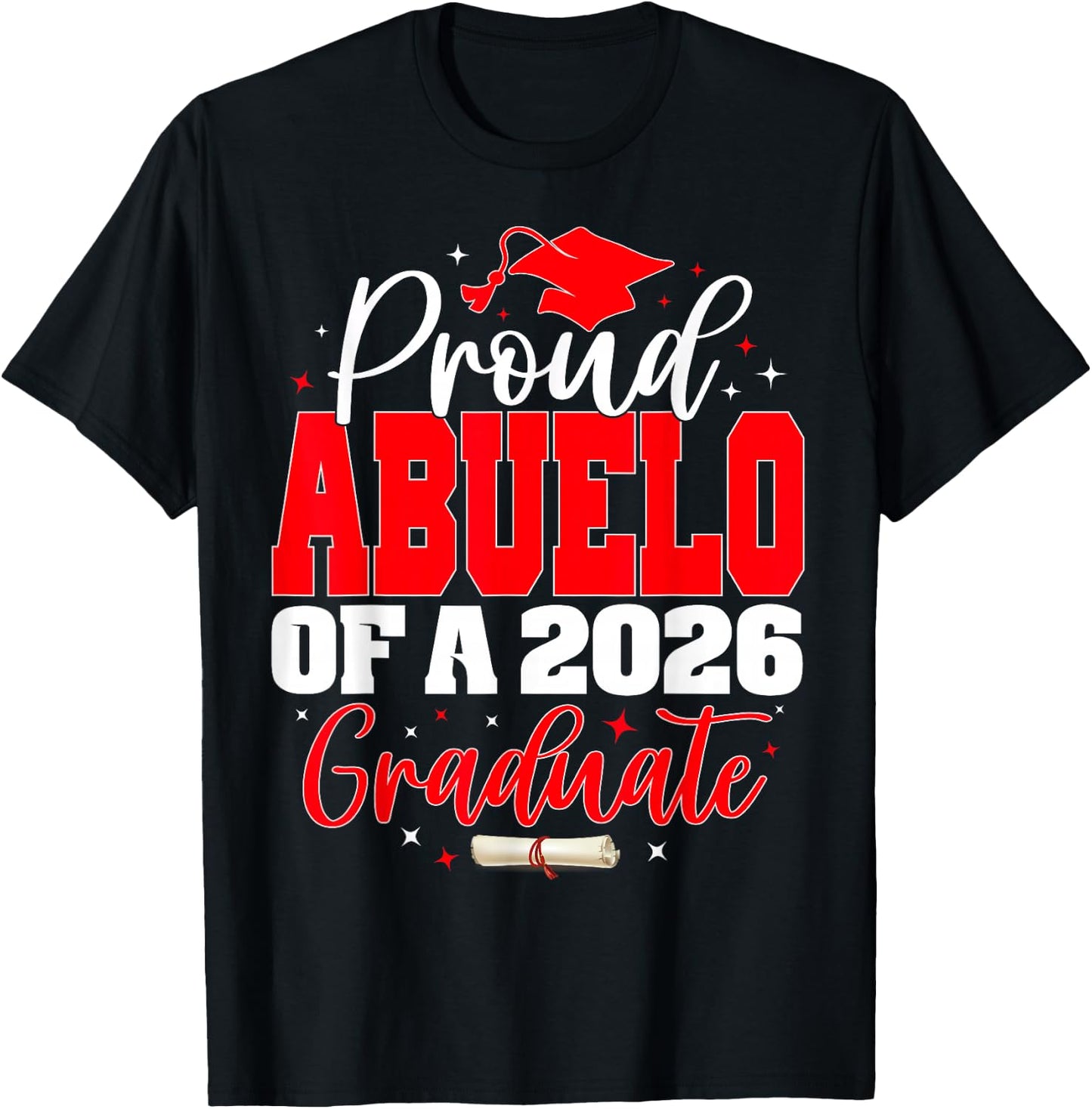 Proud Abuelo of a Class of 2026 Graduate Senior Graduation T-Shirt - T-Shirt | Black