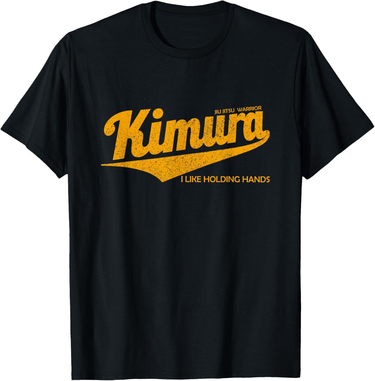 KIMURA I LIKE HOLDING HANDS , BJJ Brazilian Jiu-Jitsu T-Shirt - T-Shirt | Black