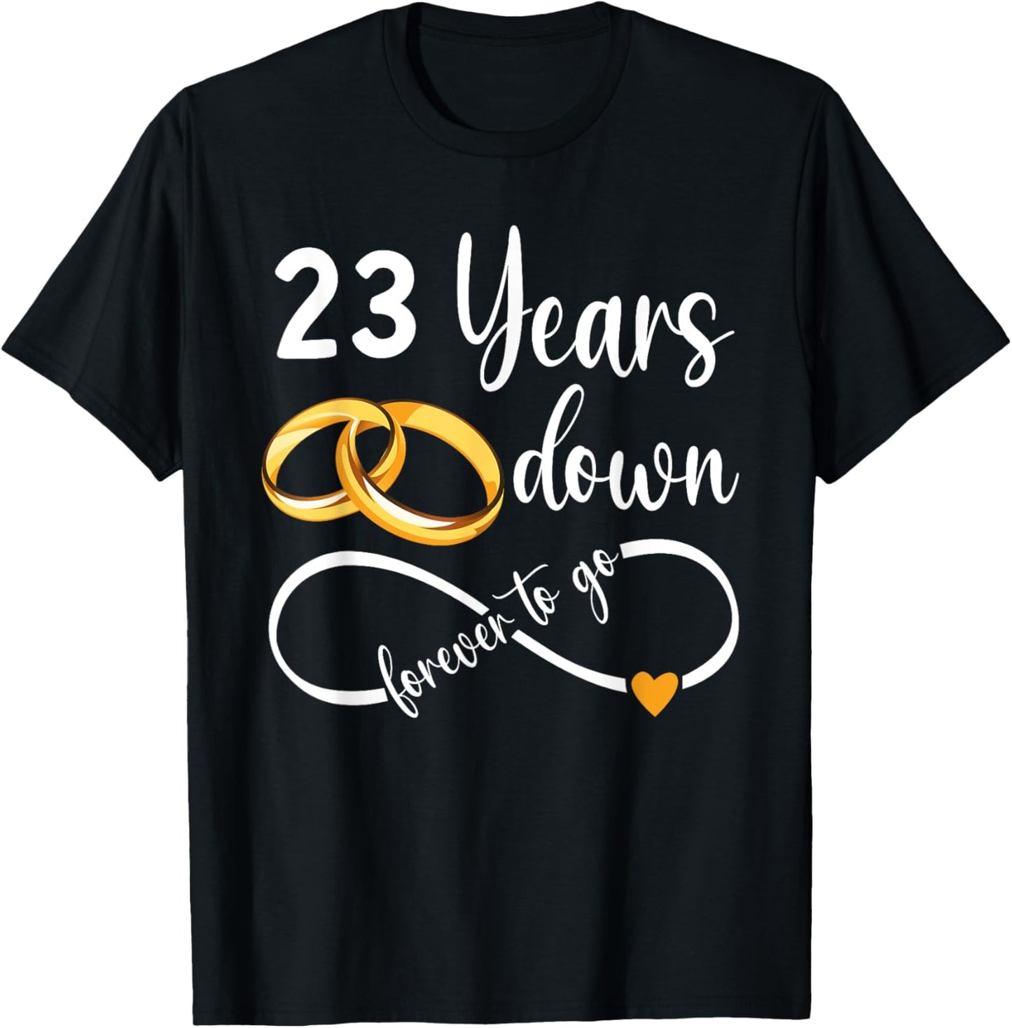 23 Years Down Forever To Go Couple 23rd Wedding Anniversary T-Shirt - T-Shirt | Black