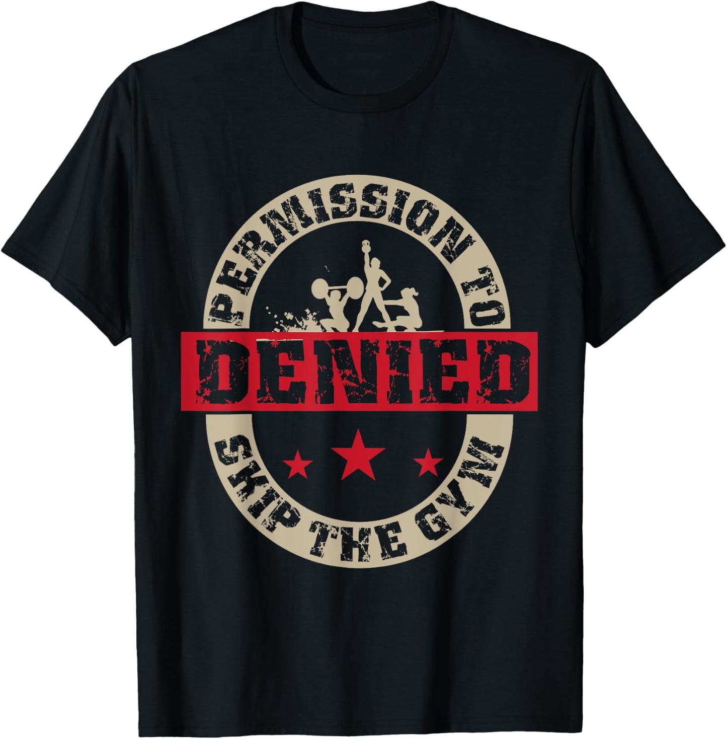 Fitness - Permission To Skip The Gym Denied T-Shirt - T-Shirt | Black