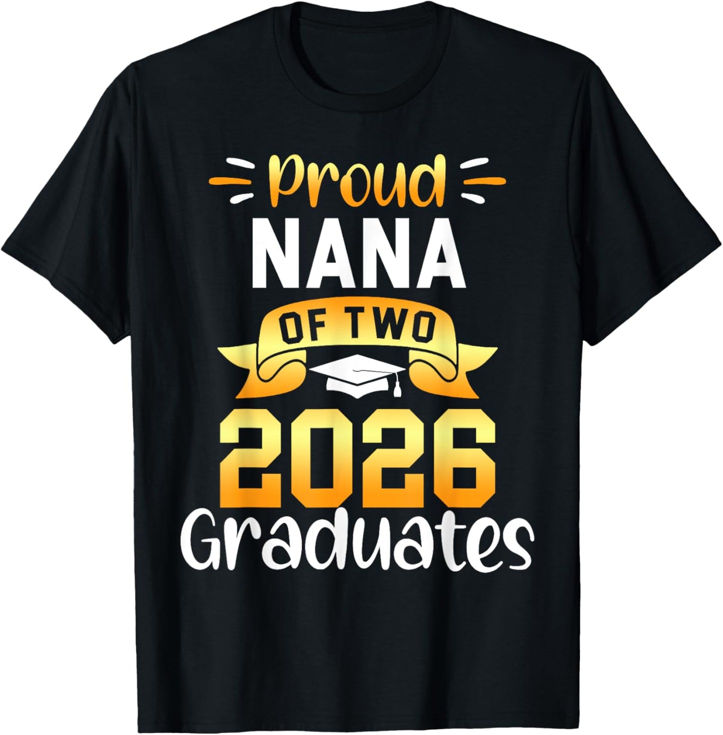 Proud NANA of 2026 Graduates Cool Twin Senior Squad T-Shirt - T-Shirt | Black