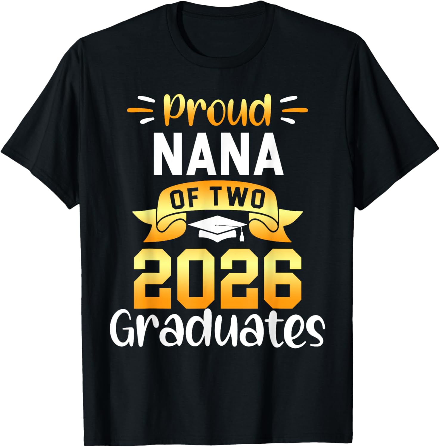 Proud NANA of 2026 Graduates Cool Twin Senior Squad T-Shirt - T-Shirt | Black