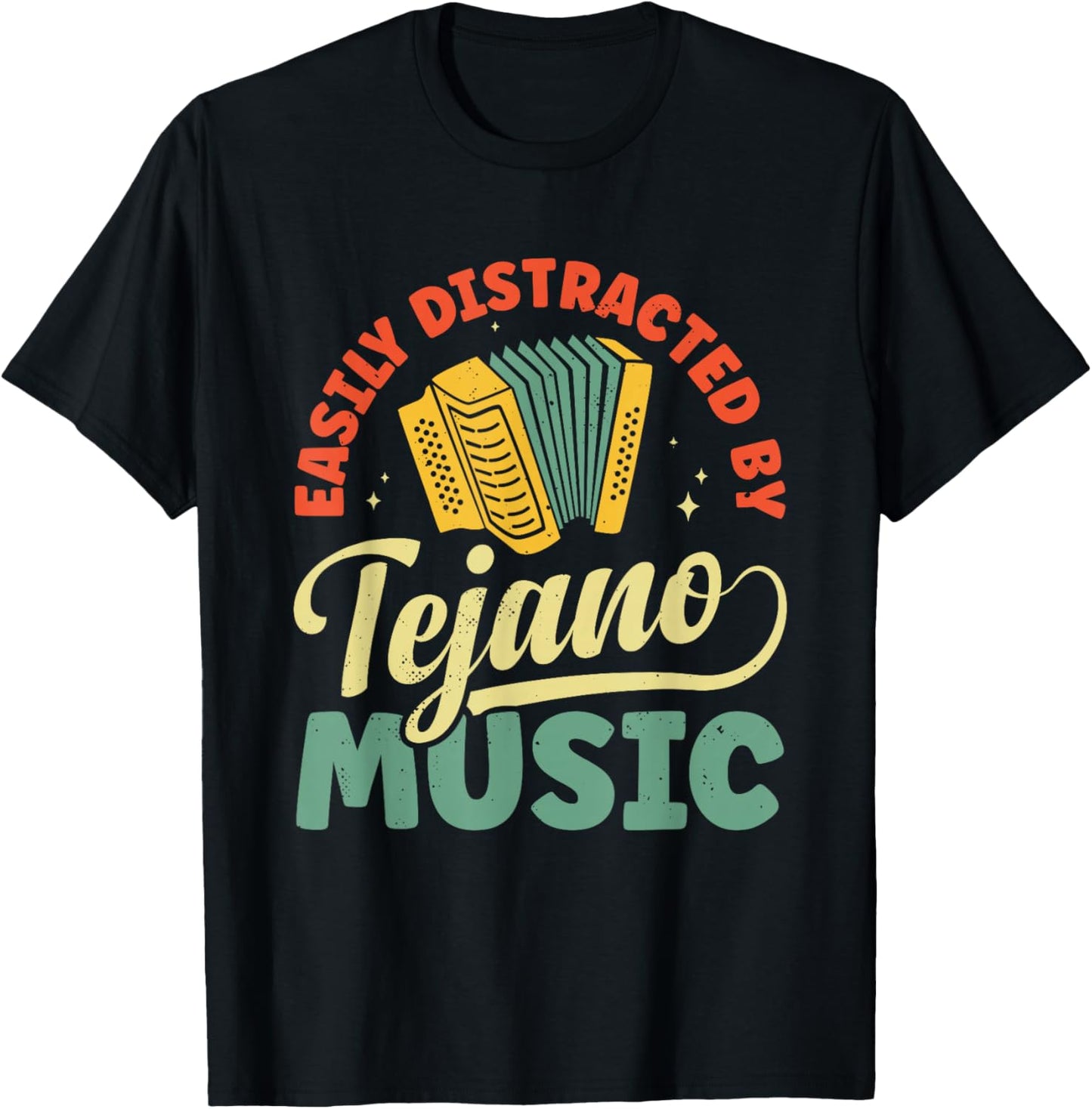 Easily Distracted By Tejano Music T-Shirt - T-Shirt | Black