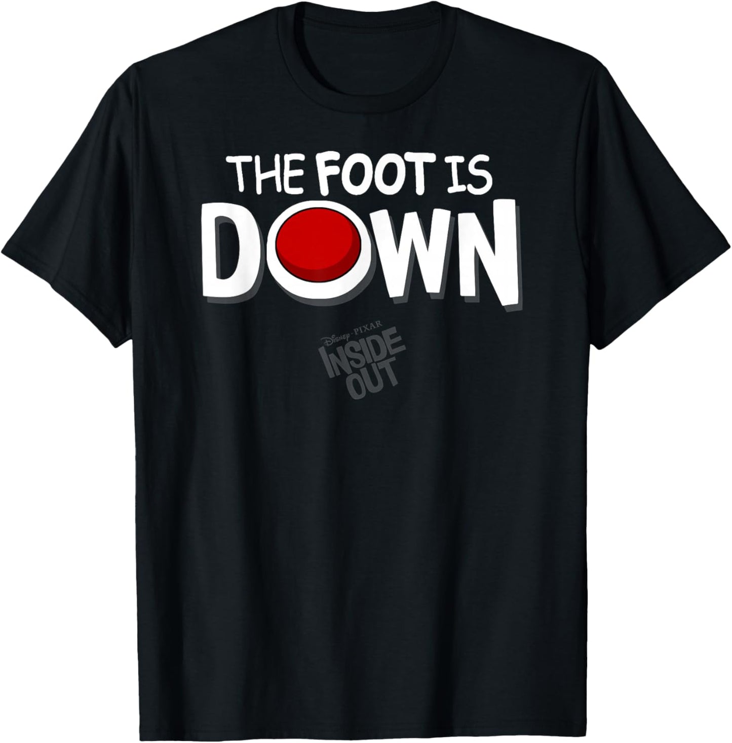 Disney Pixar Inside Out The Foot Is Down Text Logo T-Shirt - T-Shirt | Black