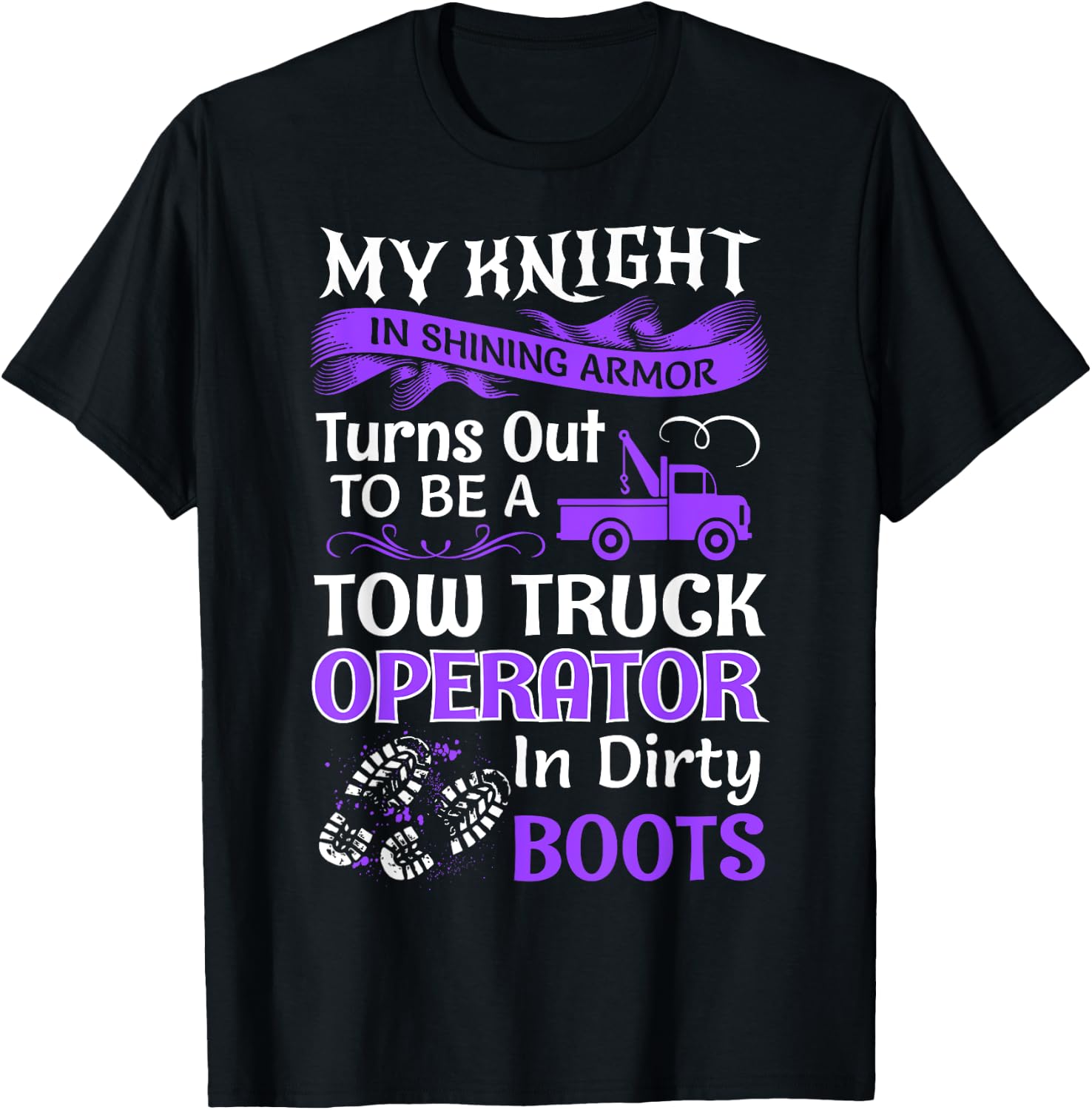 My Knight In Shining Wife Funny Tow Truck Driver Lady Women T-Shirt - T-Shirt | Black