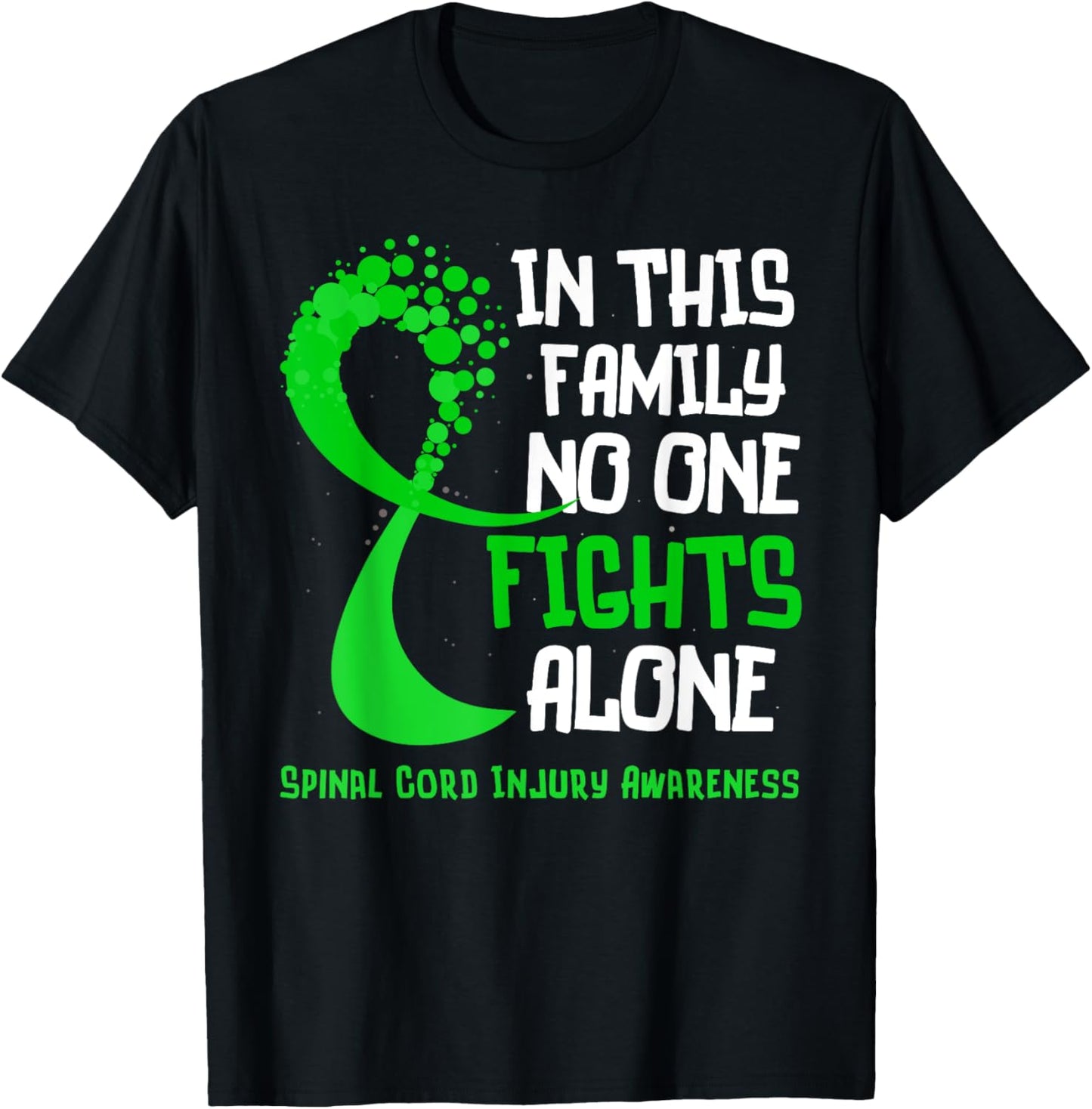 Spinal Cord Injury Awareness Green Ribbon Family Fighter T-Shirt - T-Shirt | Black