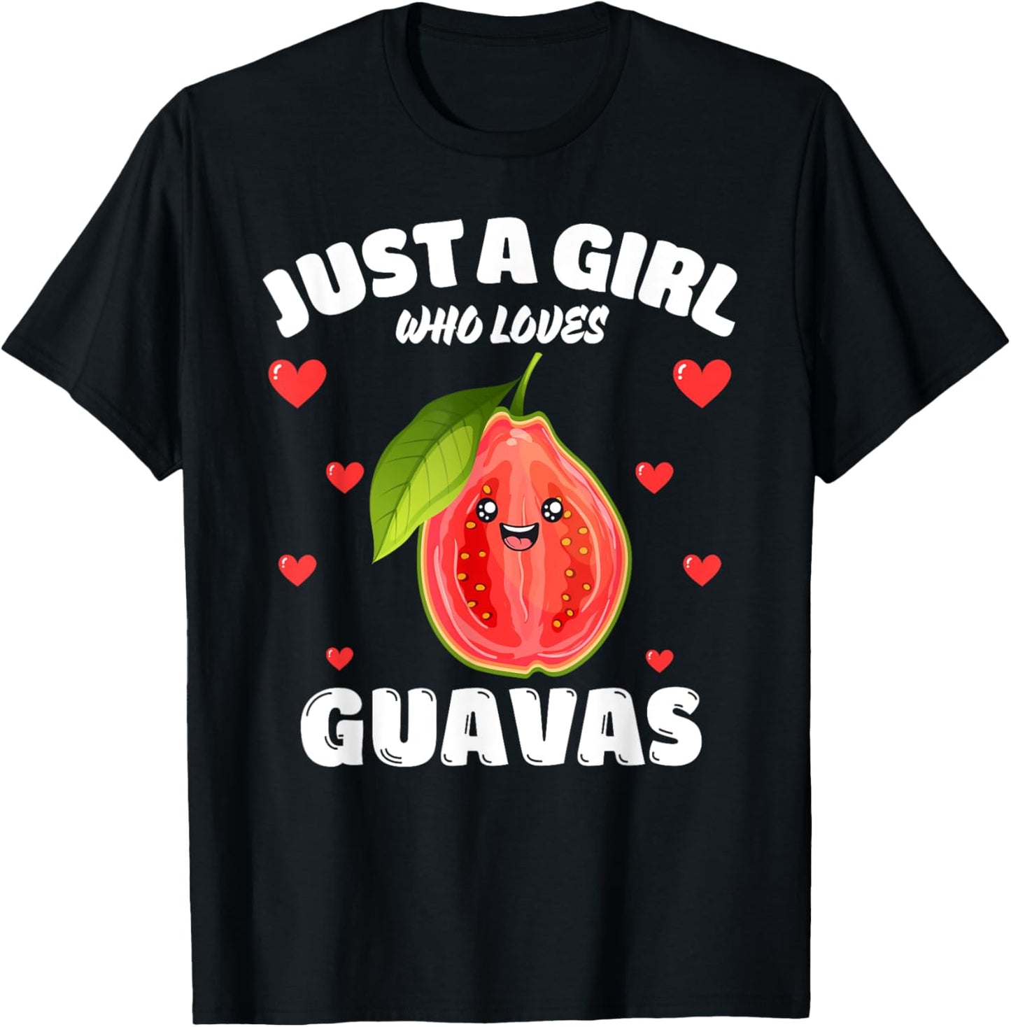 Just A Girl Who Loves Guavas, Guava Lover T-Shirt - T-Shirt | Black
