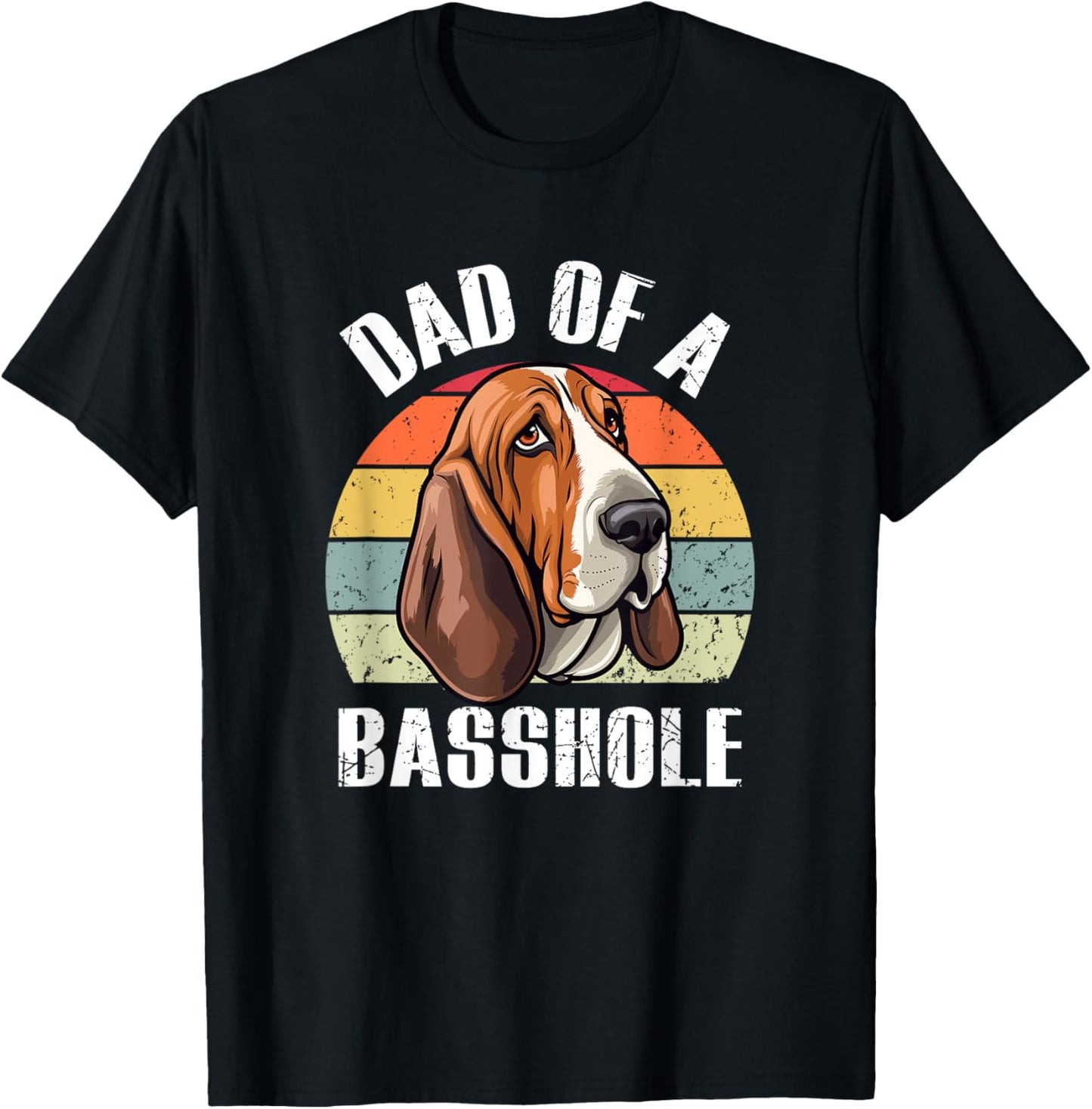 Dad Of A Basshole Basset Lover Basset Hound Dog Father & Dad Women T-Shirt - T-Shirt | Black