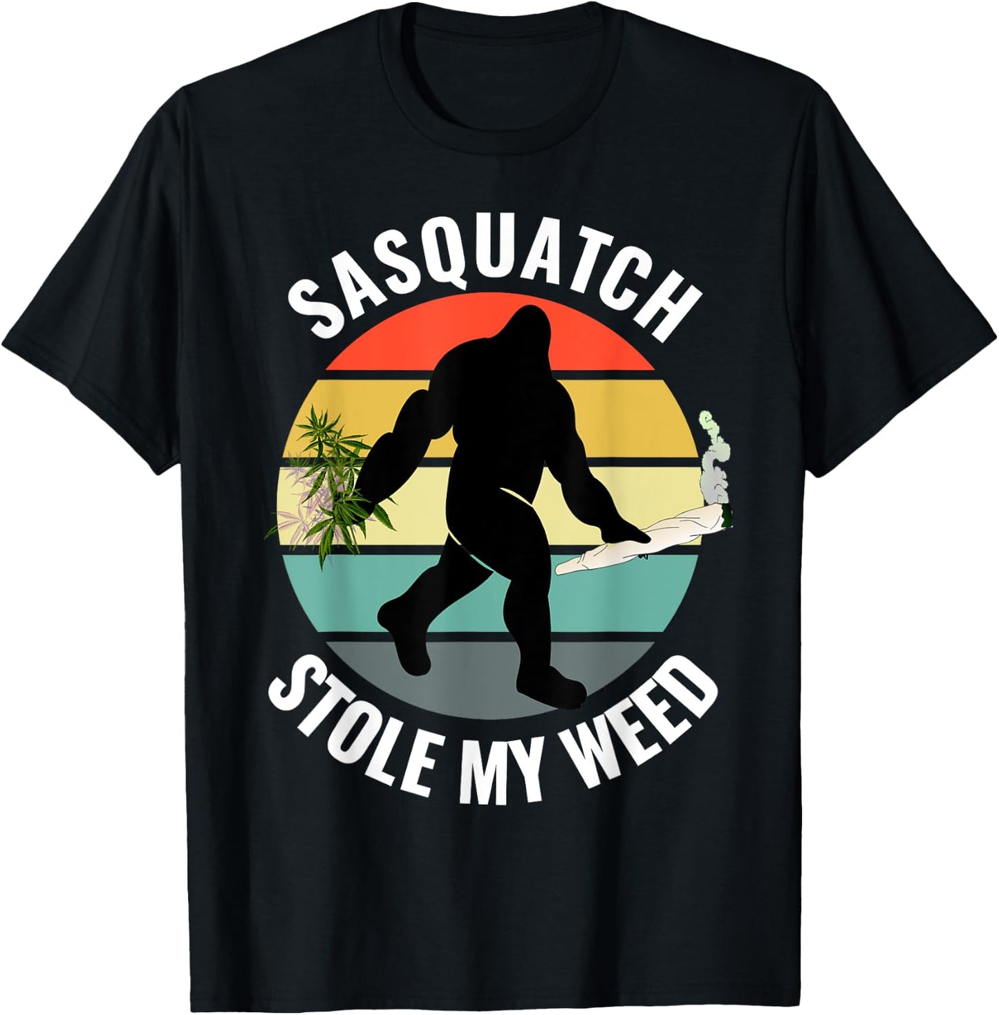 Funny Cannabis and Sci-Fi 420 Sasquatch Stole My Weed T-Shirt - T-Shirt | Black