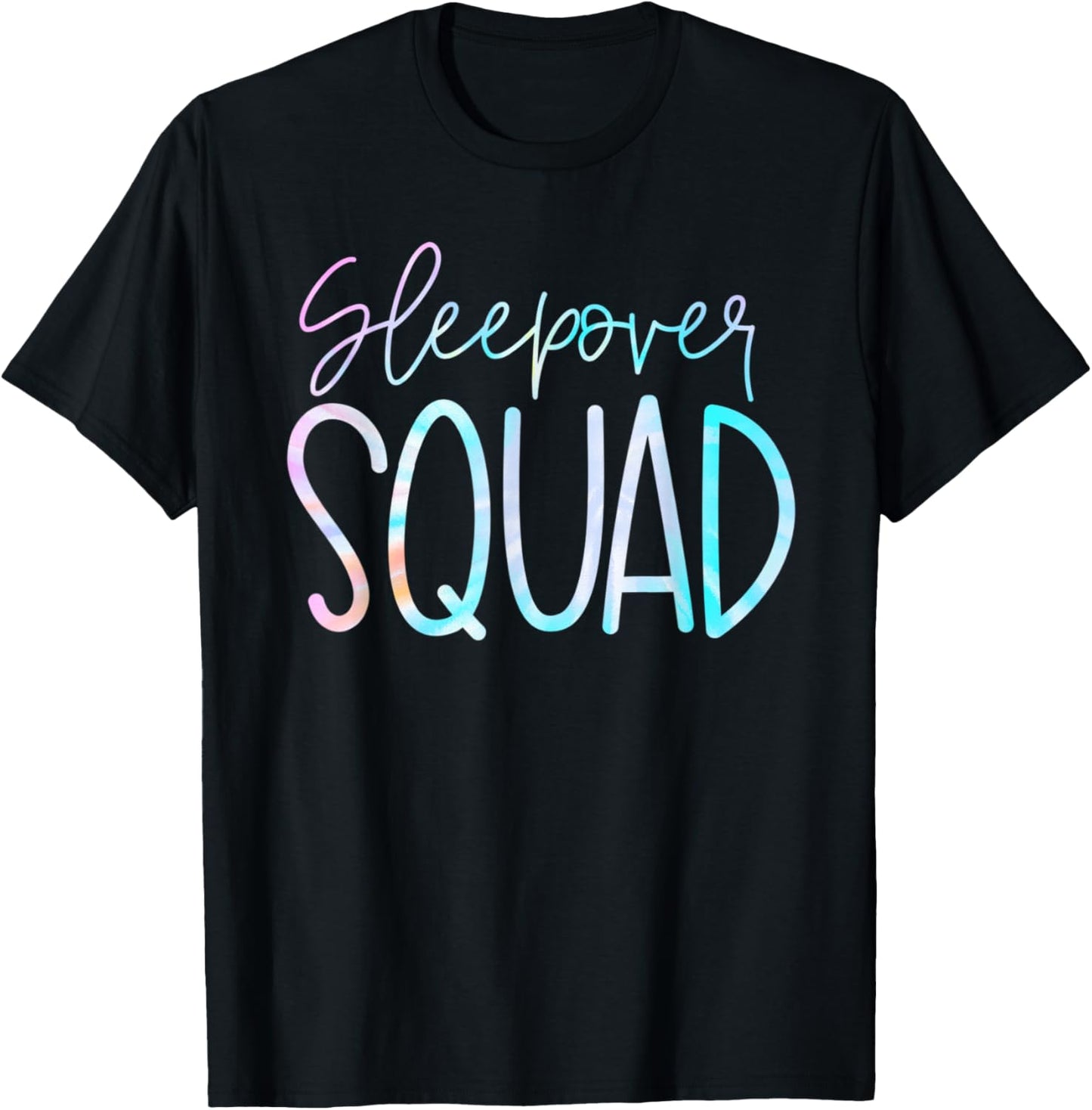 Sleepover Squad Slumber Party Crew Pajama BFF Bestie Tie Dye T-Shirt - T-Shirt | Black