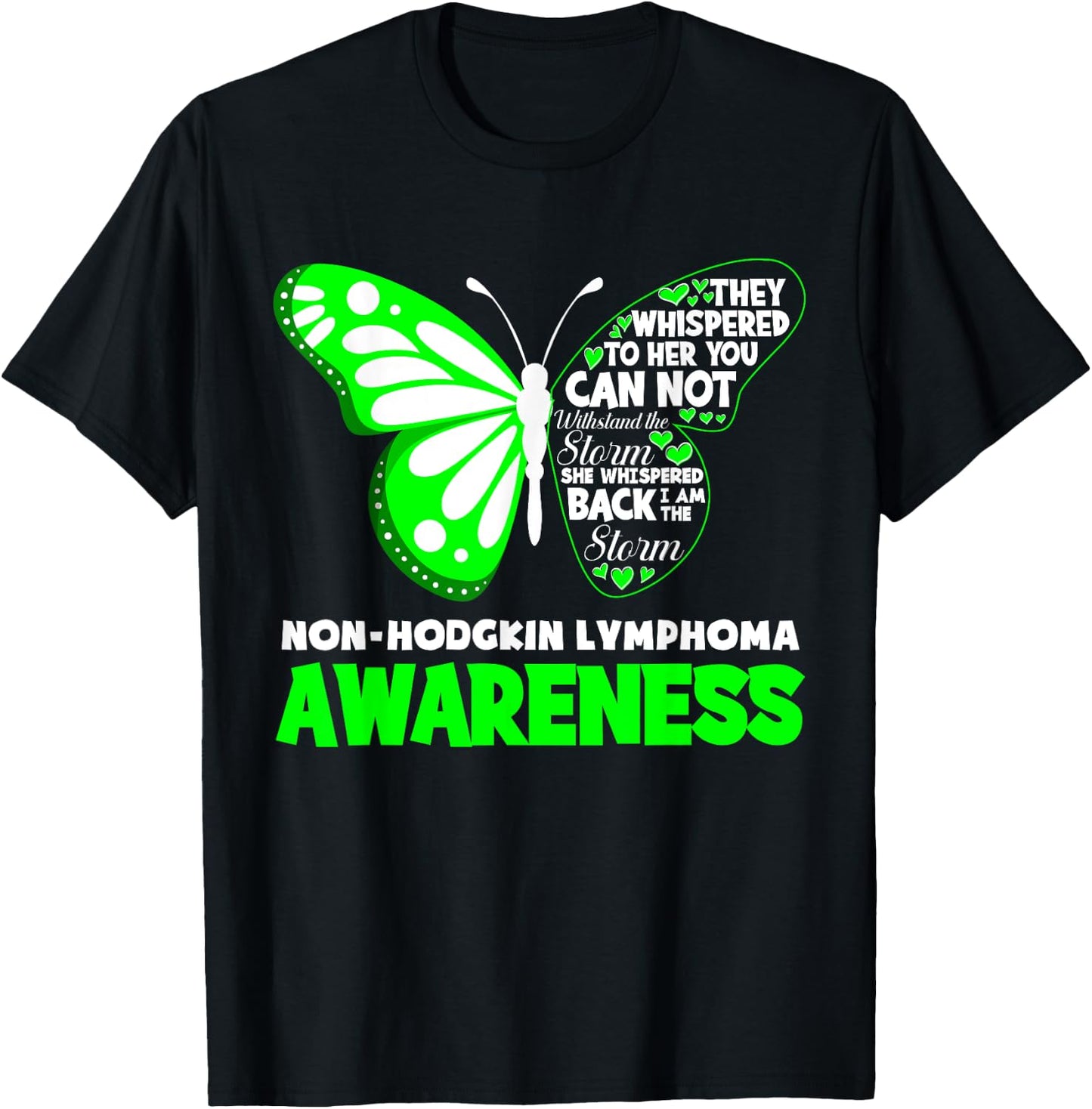 Butterfly I'm The Storm Non-Hodgkin Lymphoma Awareness T-Shirt - T-Shirt | Black