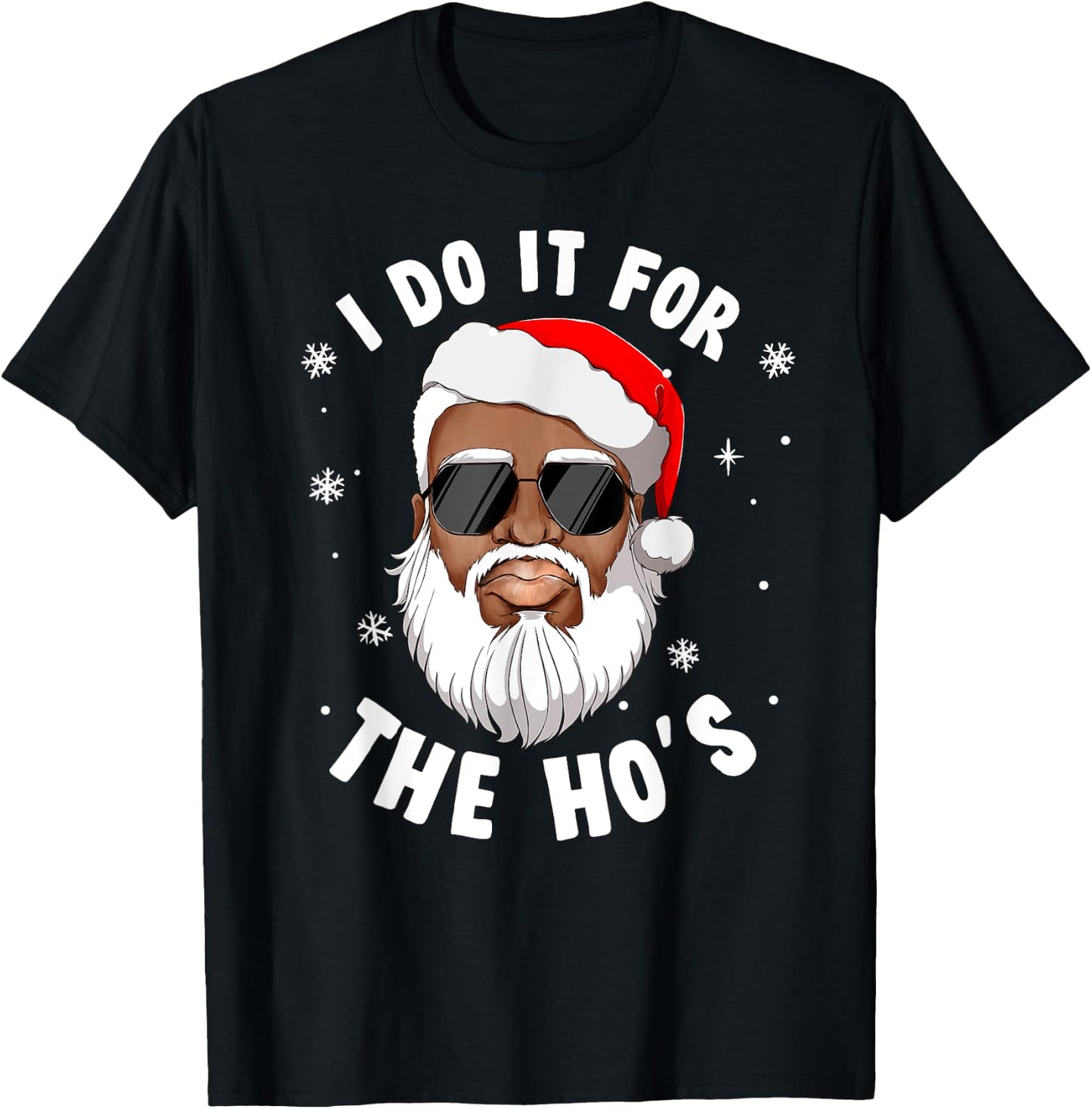 I Do It For The Hos Christmas African American Santa Black T-Shirt - T-Shirt | Black