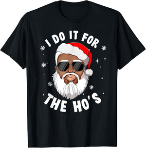 I Do It For The Hos Christmas African American Santa Black T-Shirt - T-Shirt | Black