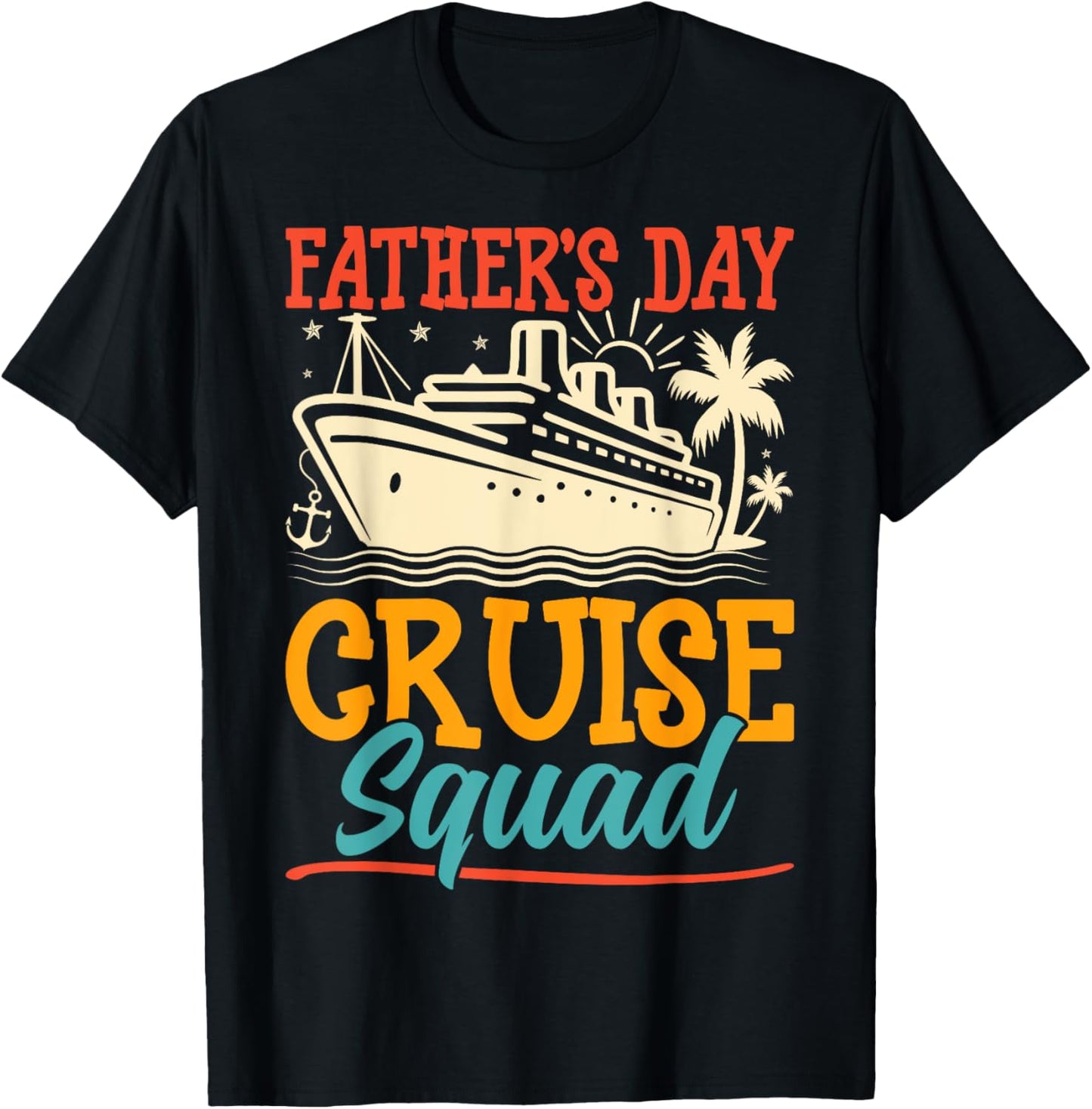Father's Day Cruise Squad - Cruising Lover Cruiser Dad Gifts T-Shirt - T-Shirt | Black