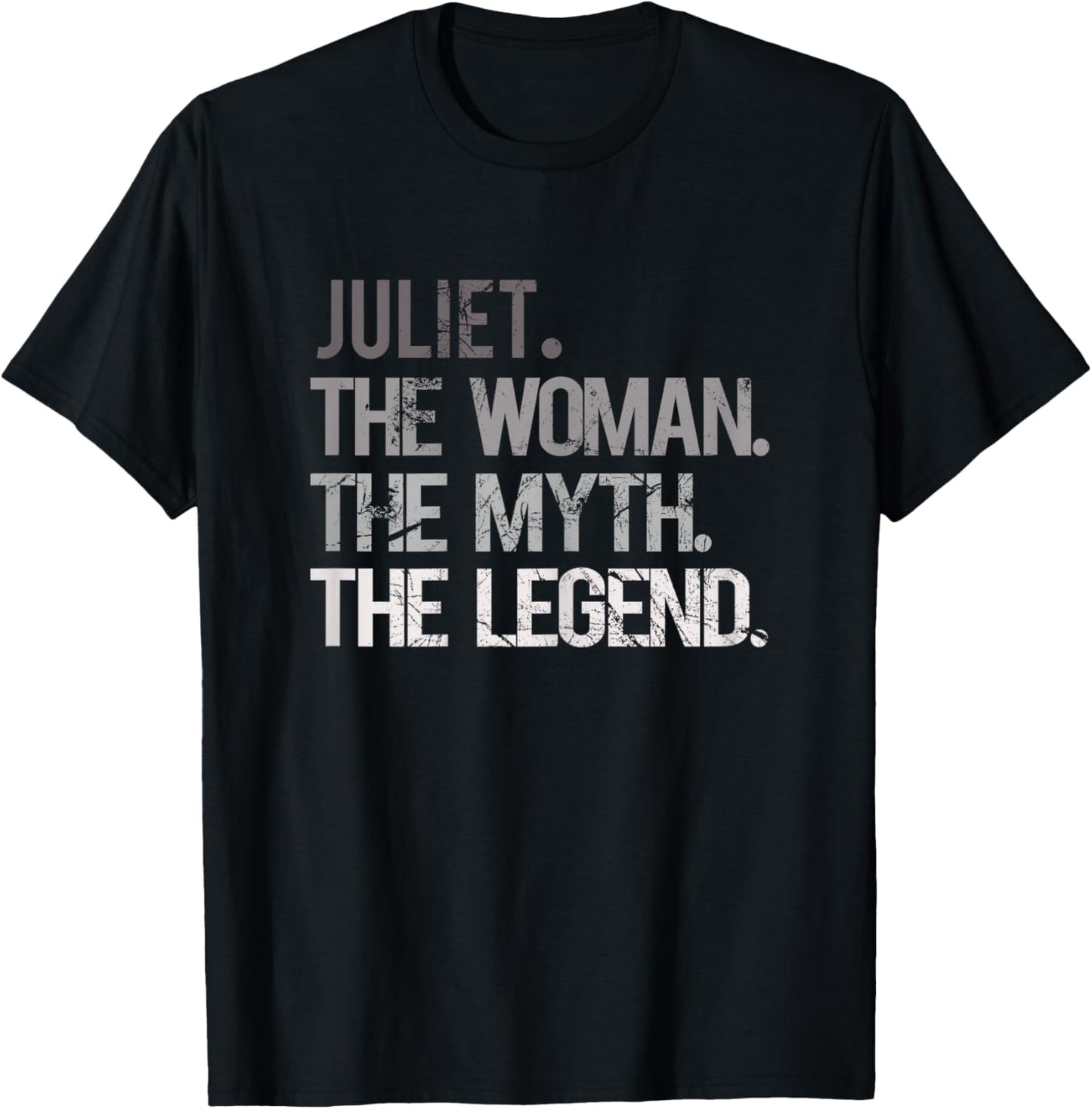 JULIET THE WOMAN THE MYTH THE LEGEND - Mother's Day T-Shirt - T-Shirt | Black