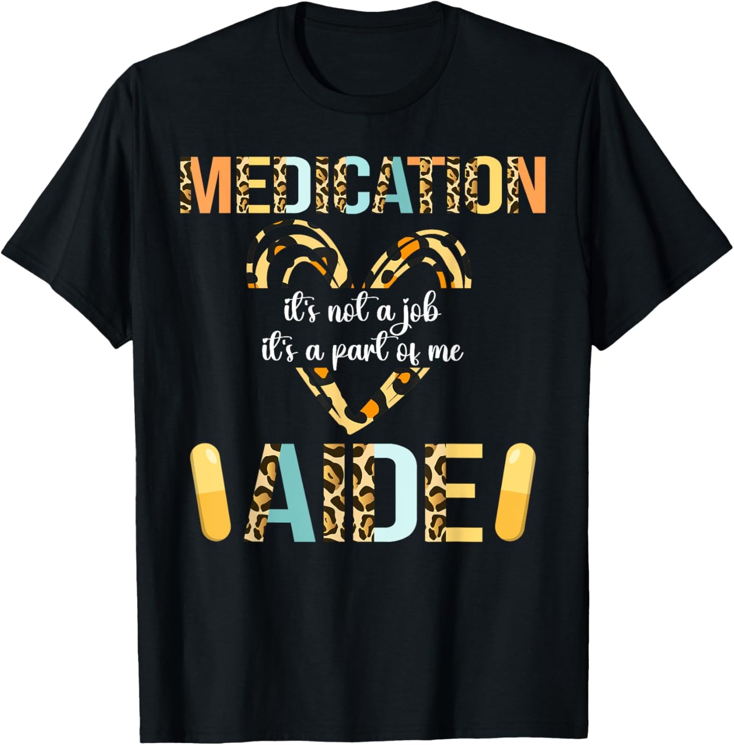 Medication Aide Part Of Me Med Aide Medication Aides T-Shirt - T-Shirt | Black