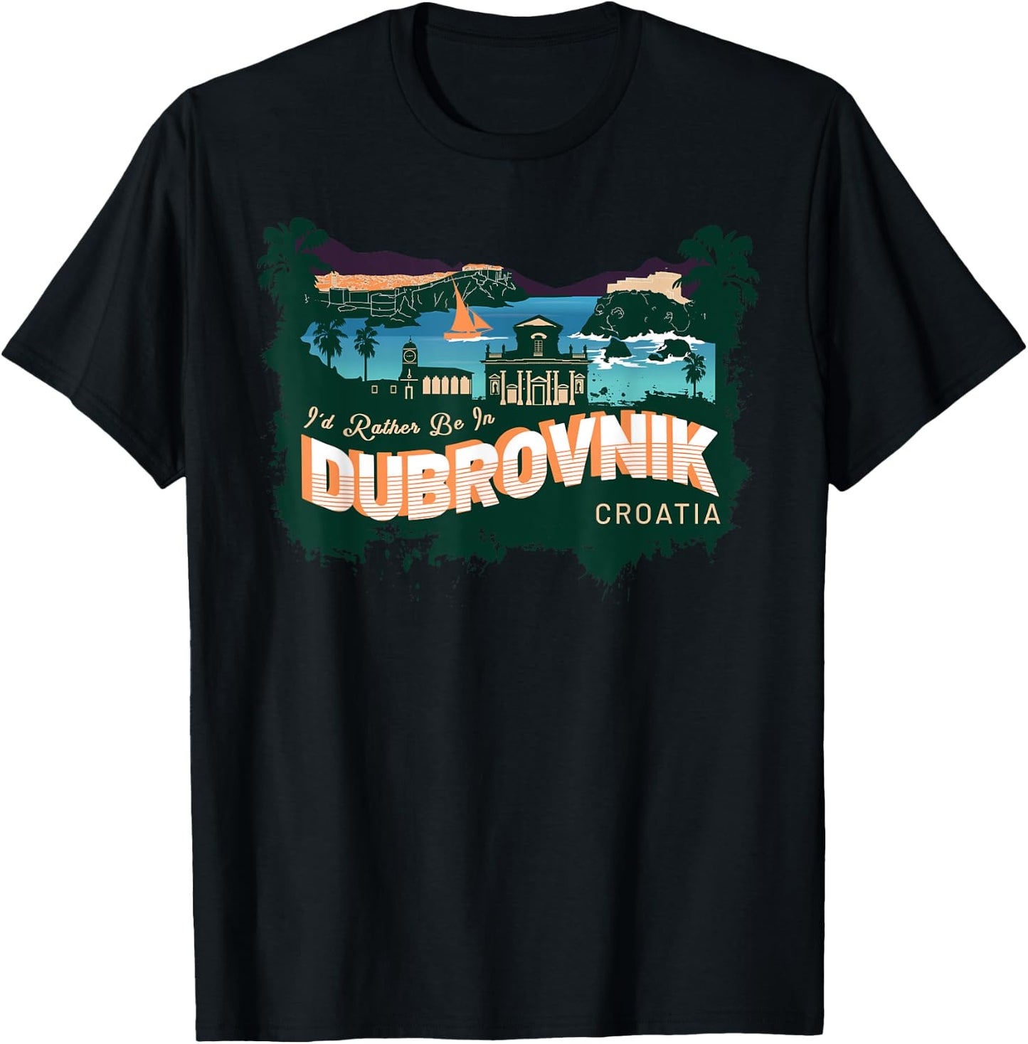 I'd Rather Be in Dubrovnik Croatia Vintage Souvenir T-Shirt - T-Shirt | Black