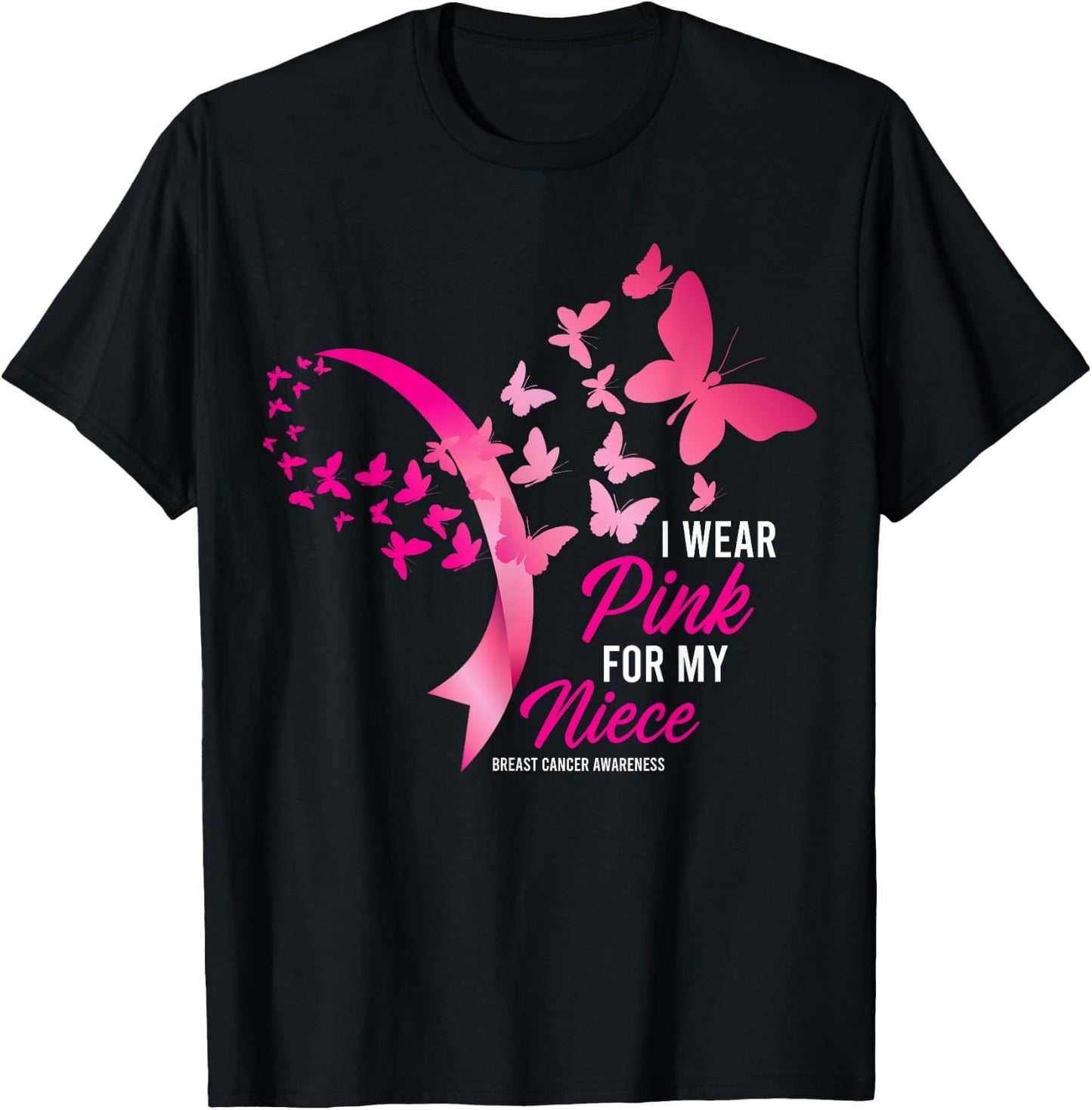 I Wear Pink For My Niece Cute Breast Cancer Awareness Gifts T-Shirt - T-Shirt | Black