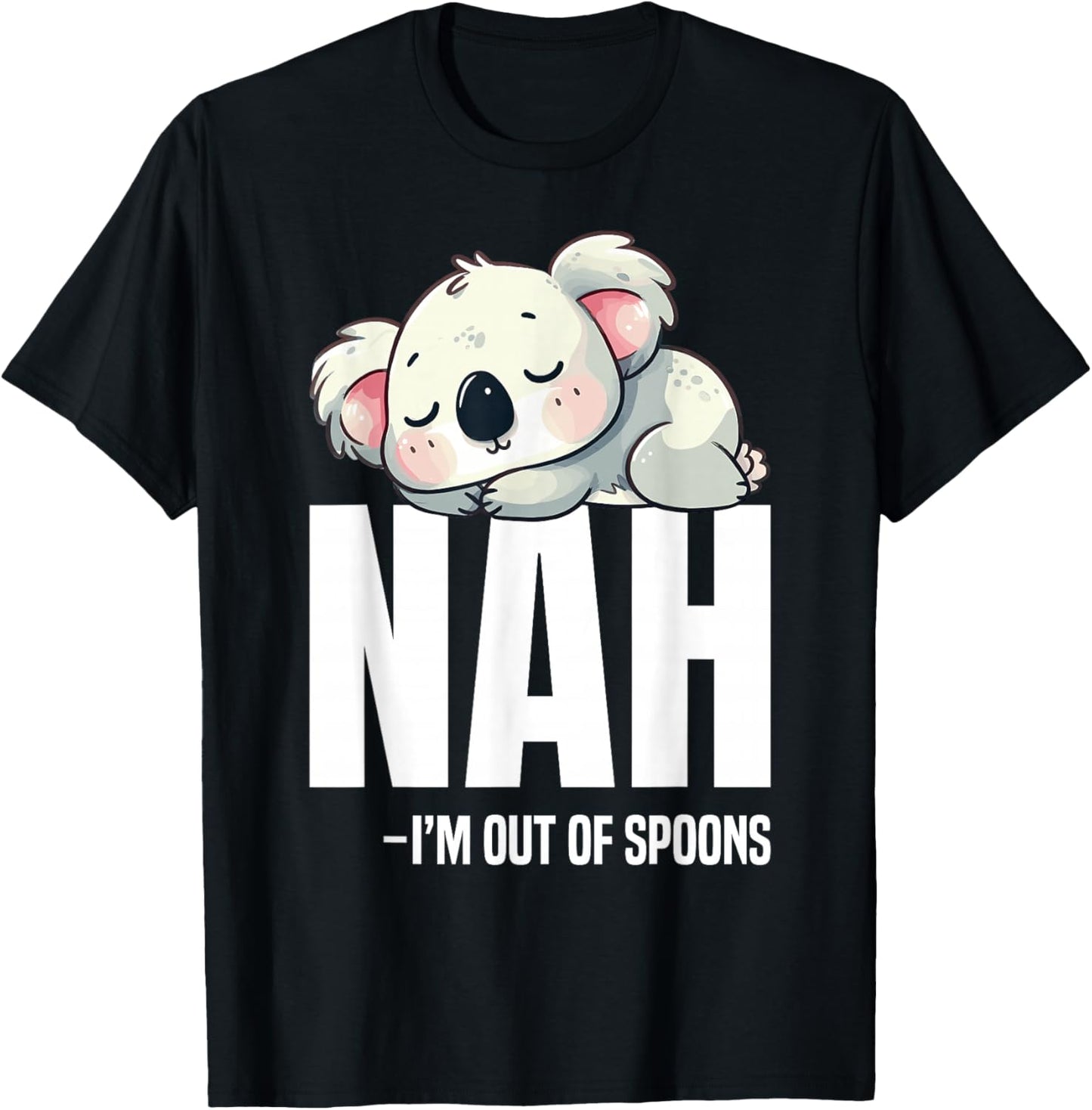 Chronic Illness Spoon Theorist Awareness Nah Im Out Spoonie T-Shirt - T-Shirt | Black