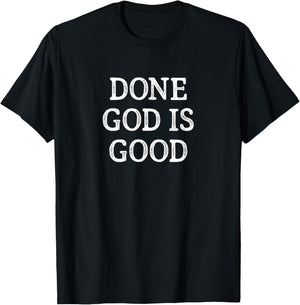 Done - God Is Good - Vintage Style T-Shirt - T-Shirt | Black
