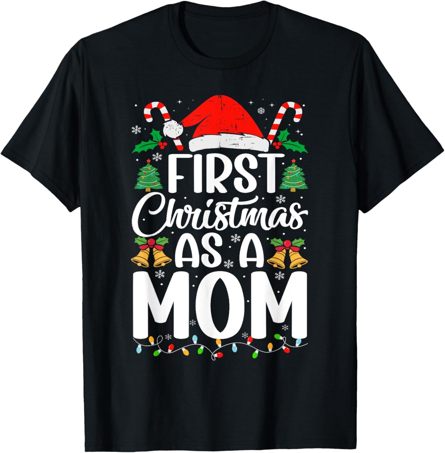 First Christmas as a Mom Family Matching 1st Christmas T-Shirt - T-Shirt | Black