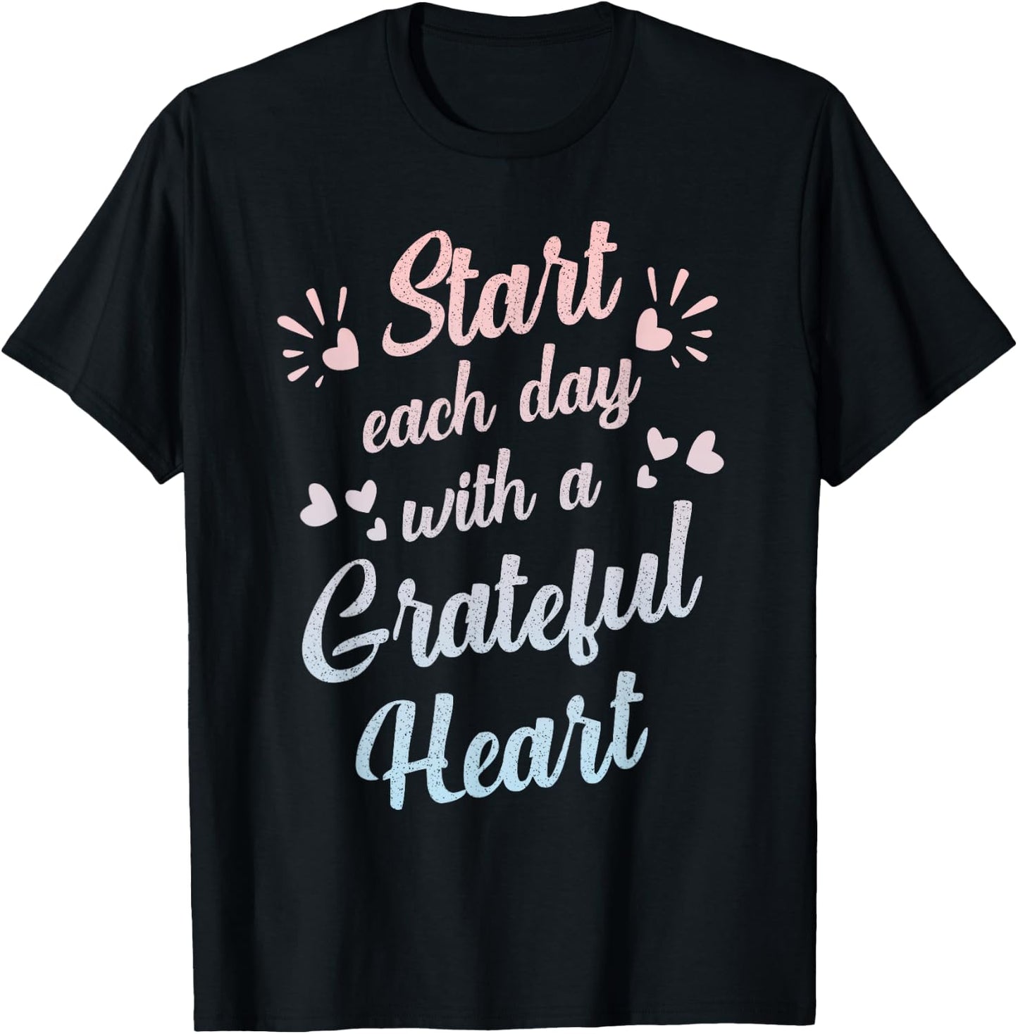 Start Each Day with a Grateful Heart Gratitude Inspirational T-Shirt - T-Shirt | Black