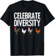 Funny Chicken Lover Gift Men Women Cool Celebrate Diversity T-Shirt - T-Shirt | Black