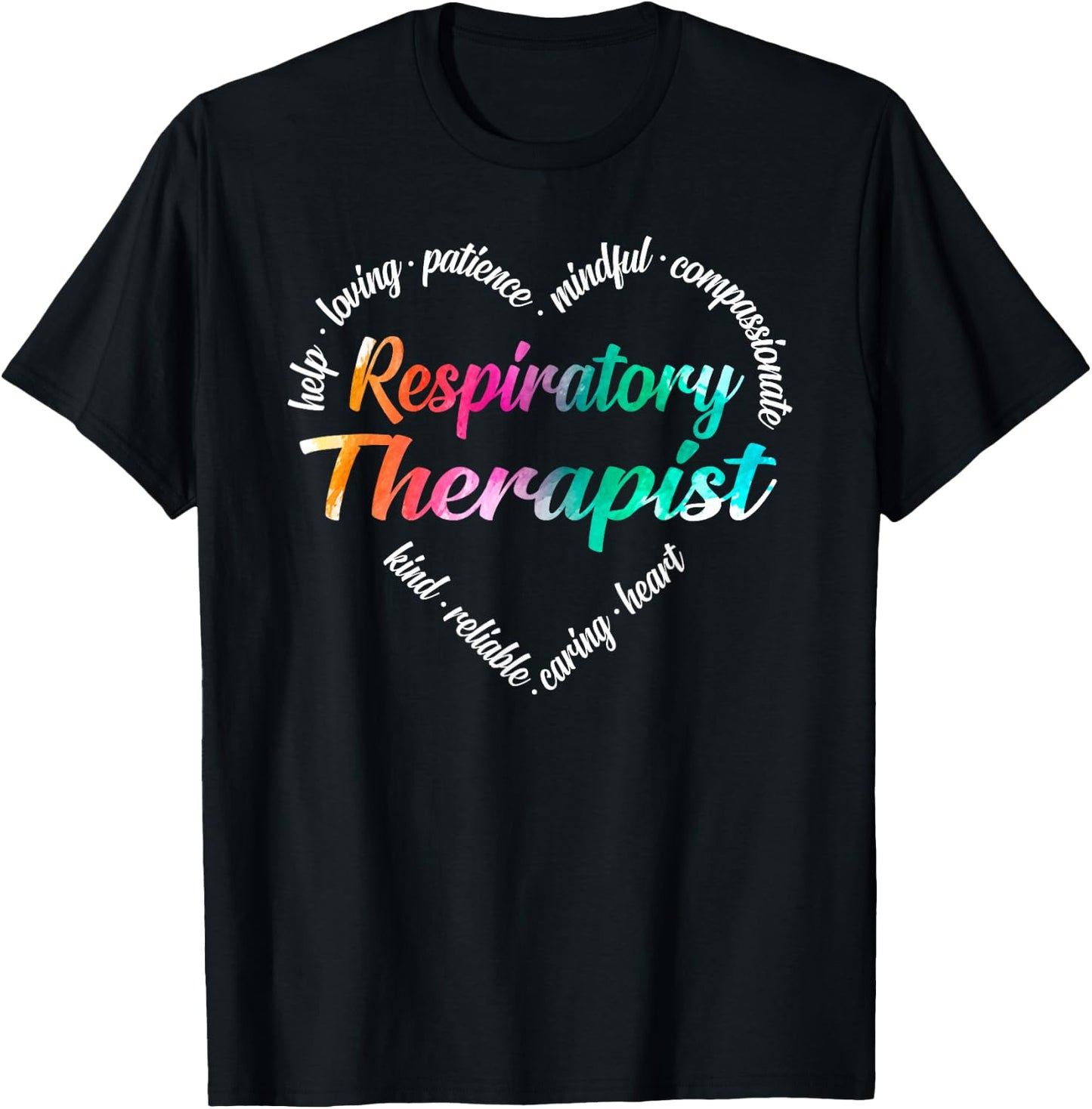 Respiratory Therapist Heart Word Cloud Watercolor Rainbow T-Shirt - T-Shirt | Black