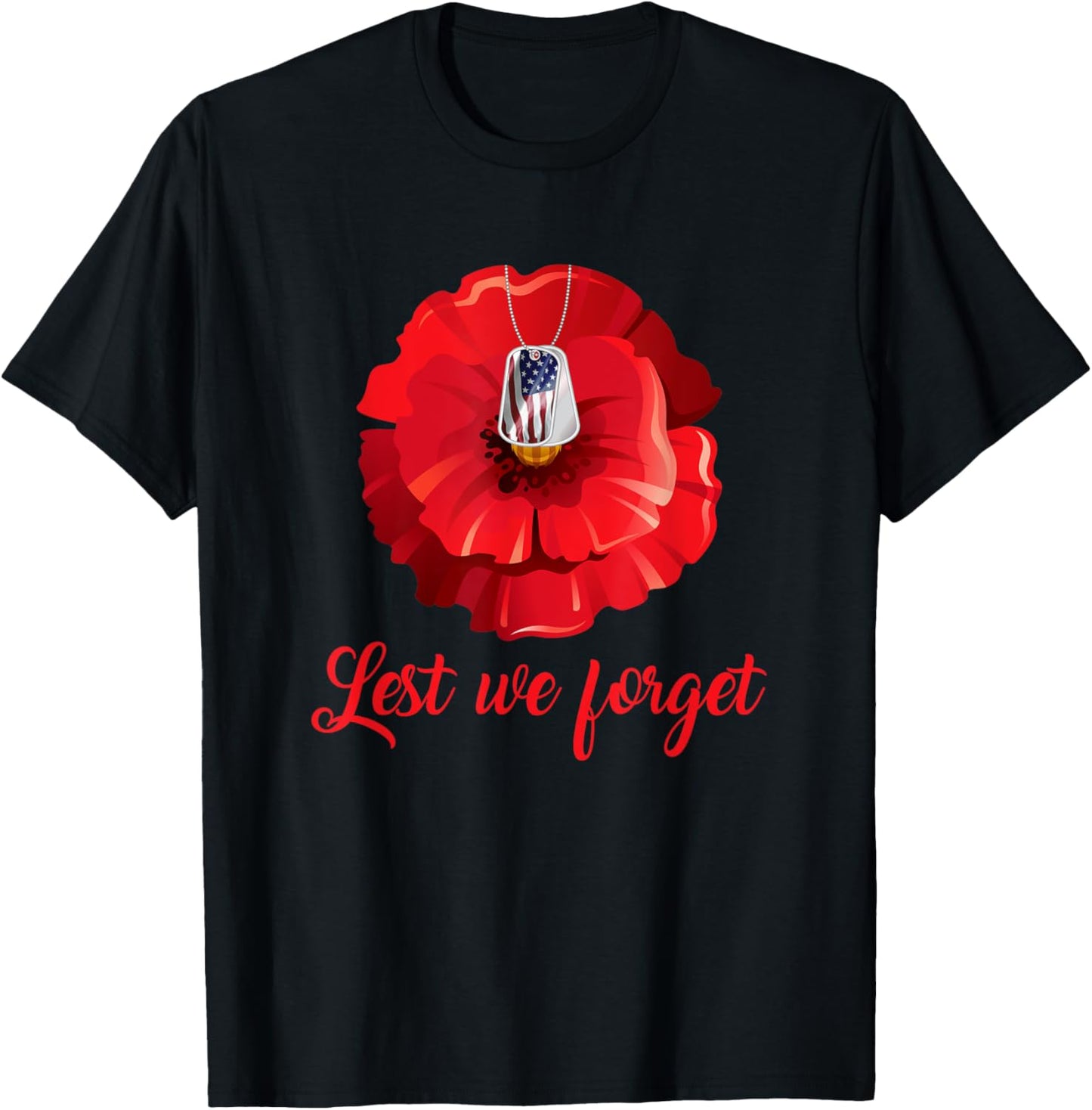 Veterans Day Lest We Forget Red Poppy Flower USA Memorial T-Shirt - T-Shirt | Black
