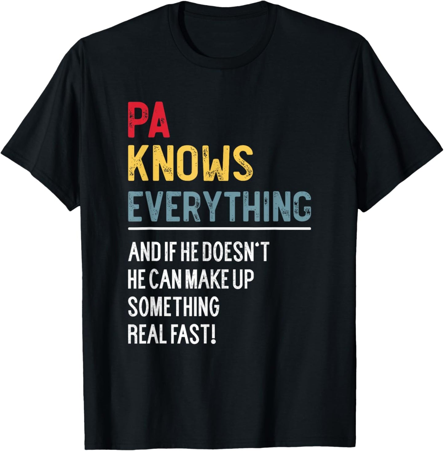 Funny Pa Knows Everything Father's Day for Grandpa T-Shirt - T-Shirt | Black