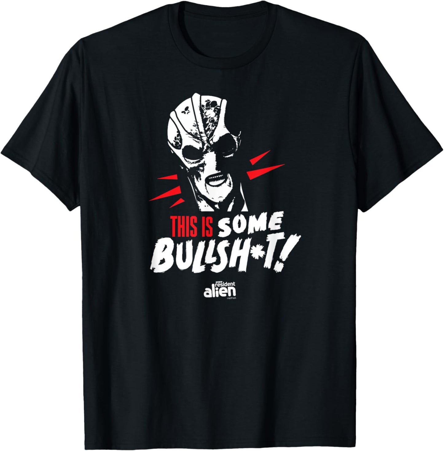Resident Alien This Is Some Bullshit - Officially Licensed T-Shirt - T-Shirt | Black