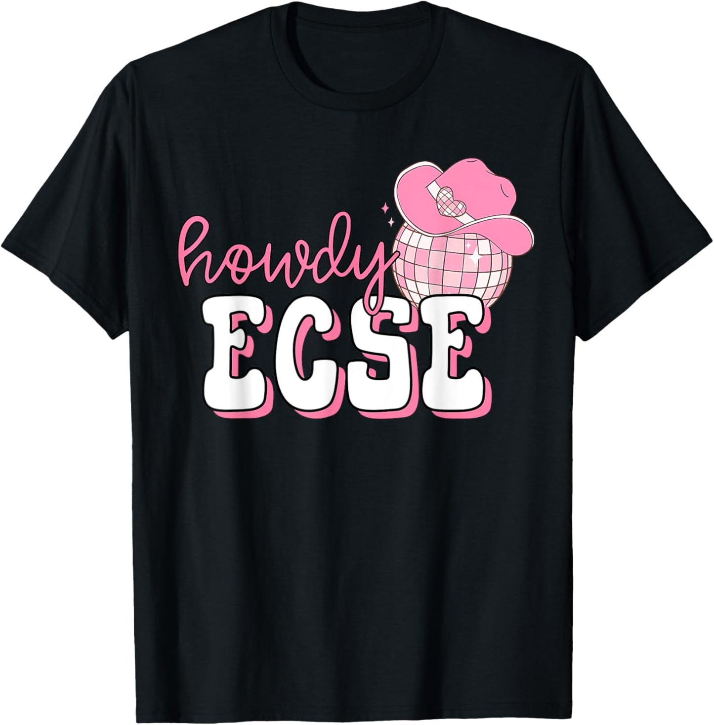 Howdy ECSE Early Childhood Special Education Cowboy Western T-Shirt - T-Shirt | Black