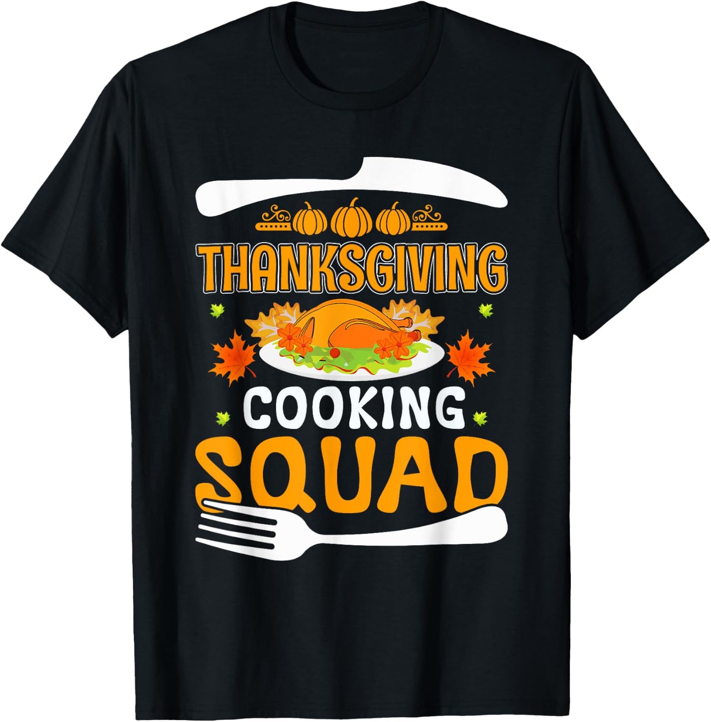 Thanksgiving Cooking Squad Funny Family Thanksgiving T-Shirt - T-Shirt | Black