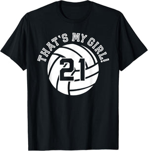 Unique That's My Girl #21 Volleyball Player Mom or Dad Gifts T-Shirt - T-Shirt | Black