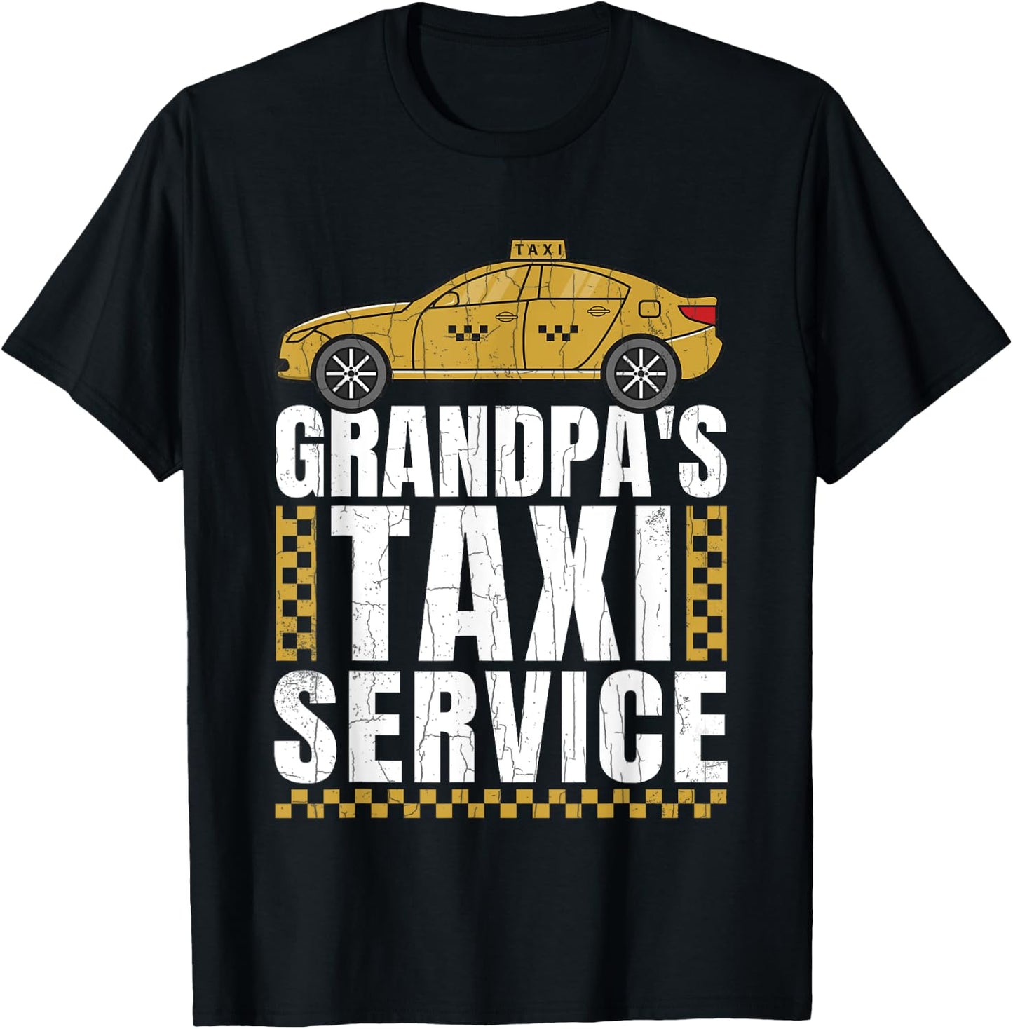 Grandpa's Taxi Service Funny Taxi Driving Cab Lover Graphic T-Shirt - T-Shirt | Black