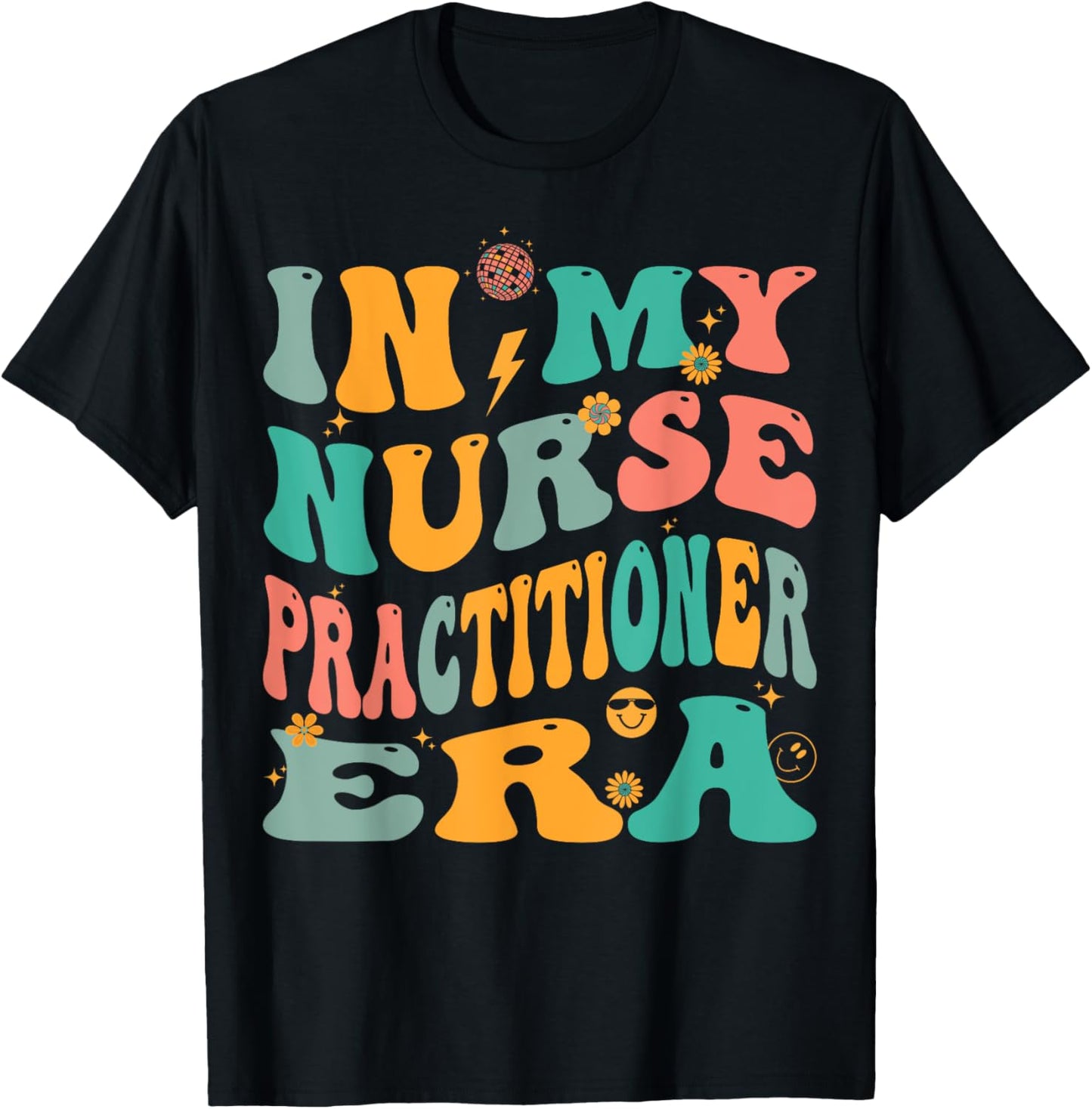 In My Nurse Practitioner Era Retro NP Nursing T-Shirt - T-Shirt | Black