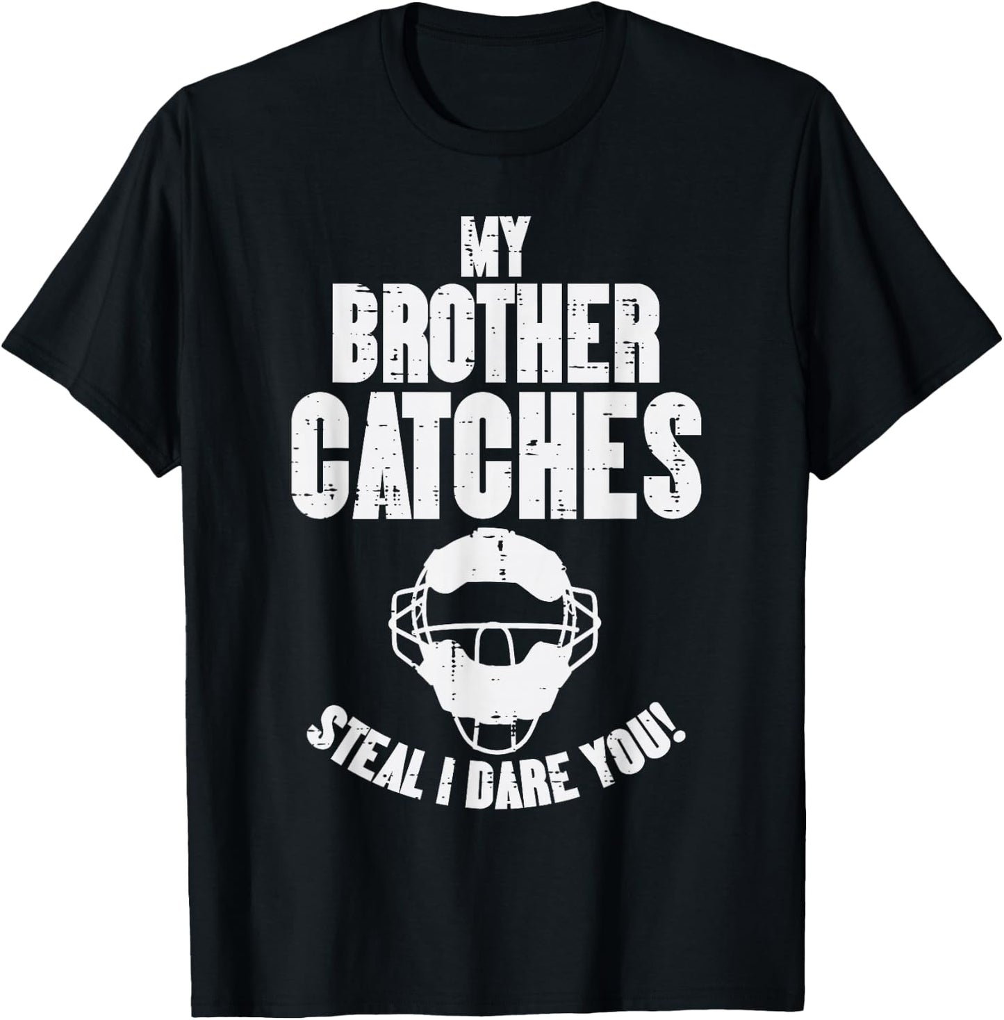 My Brother Catches Baseball Catcher Funny Sister Girls Women T-Shirt - T-Shirt | Black