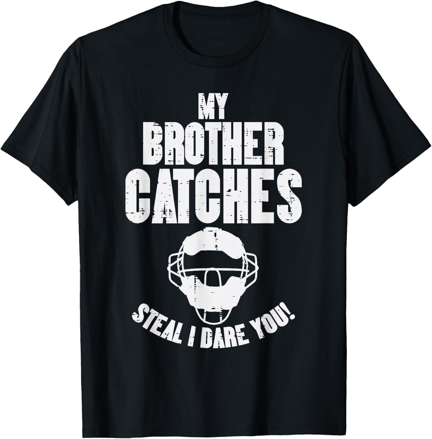 My Brother Catches Baseball Catcher Funny Sister Girls Women T-Shirt - T-Shirt | Black
