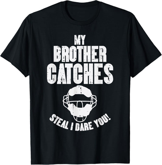 My Brother Catches Baseball Catcher Funny Sister Girls Women T-Shirt - T-Shirt | Black