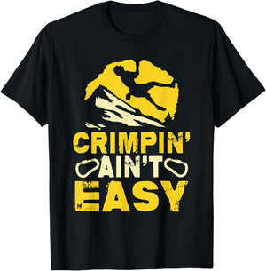 Crimpin' Ain't Easy Crimping Rock Climbing Funny T-Shirt - T-Shirt | Black