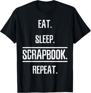 Eat Sleep Scrapbooking Scrapbook Gift T-Shirt - T-Shirt | Black