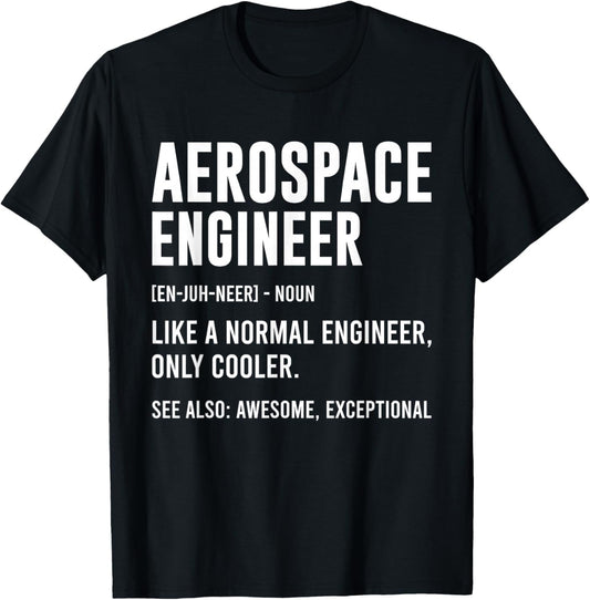 Aerospace Engineer Definition Funny Engineering T-Shirt - T-Shirt | Black