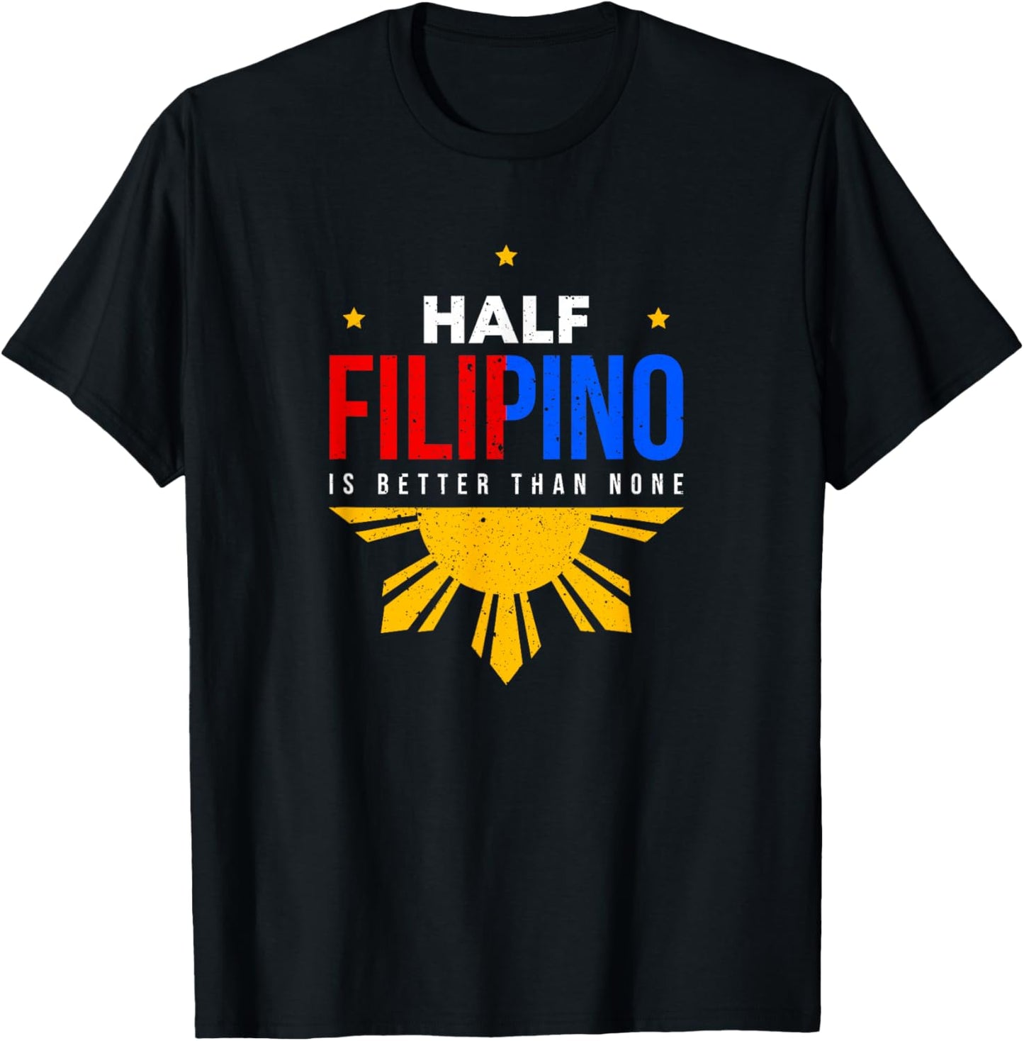 Half Filipino Design for Proud Pinoys T-Shirt - T-Shirt | Black