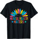 Mental Health Matters Brain Illness Mental Health Awareness T-Shirt - T-Shirt | Black
